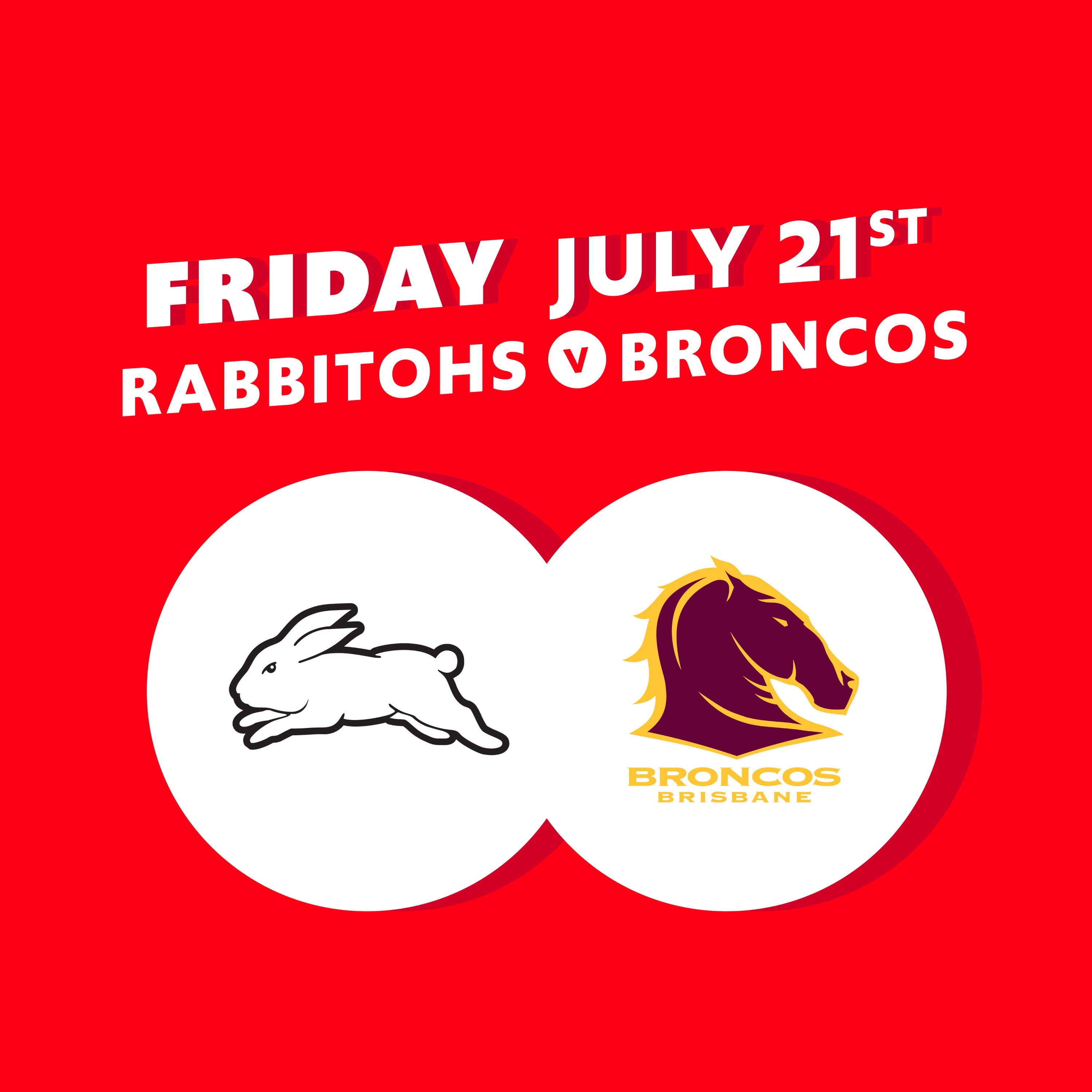 Round 21 - Rabbitohs V Broncos