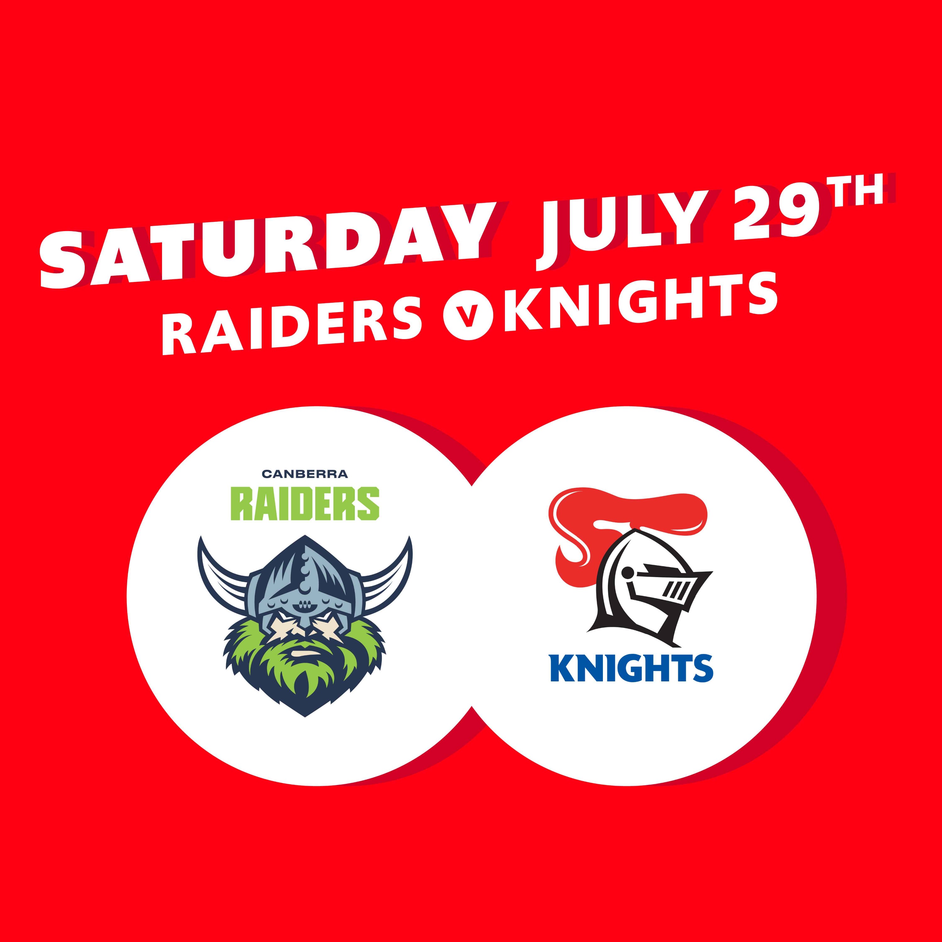 Round 22 – Raiders V Knights