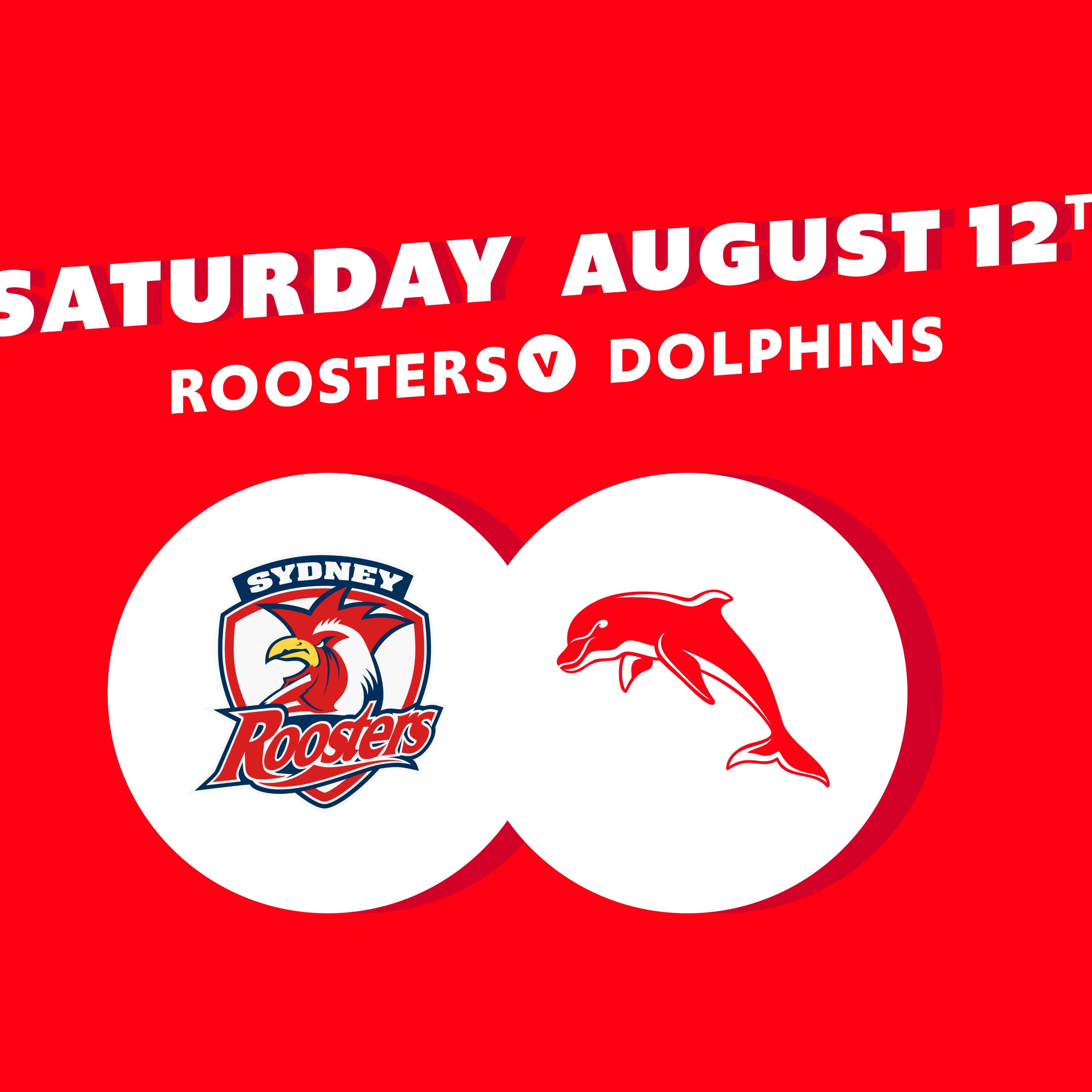 Round 24 - Roosters V Dolphins