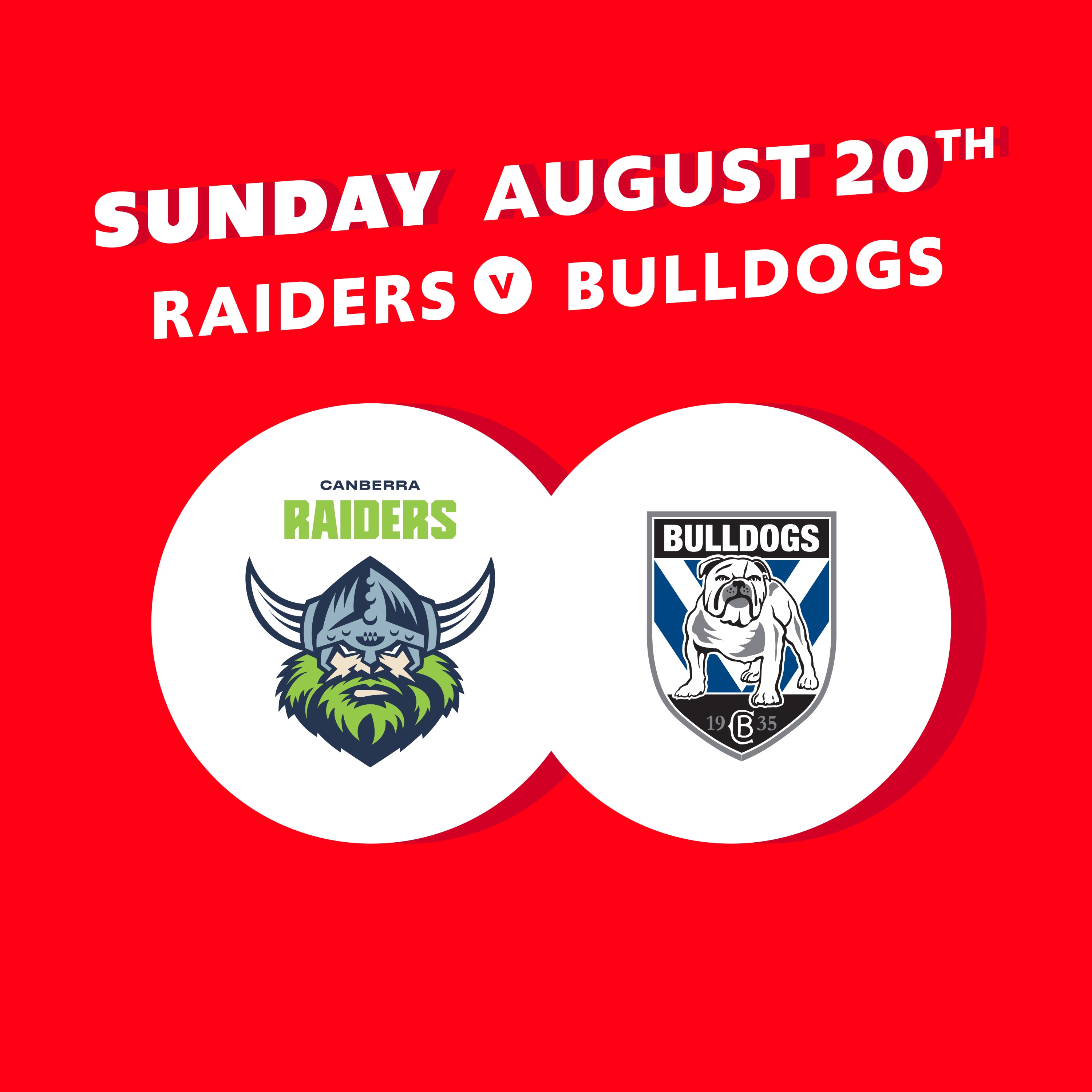 Round 25 - Raiders V Bulldogs