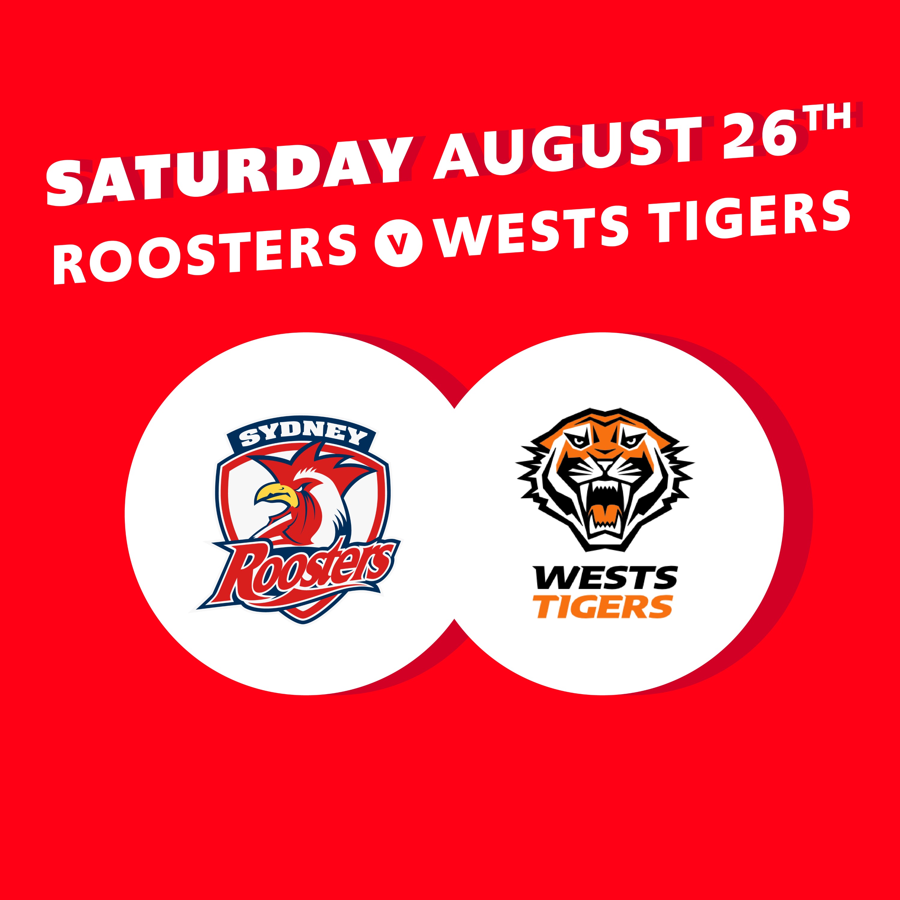 Round 26 - Roosters vs Wests Tigers