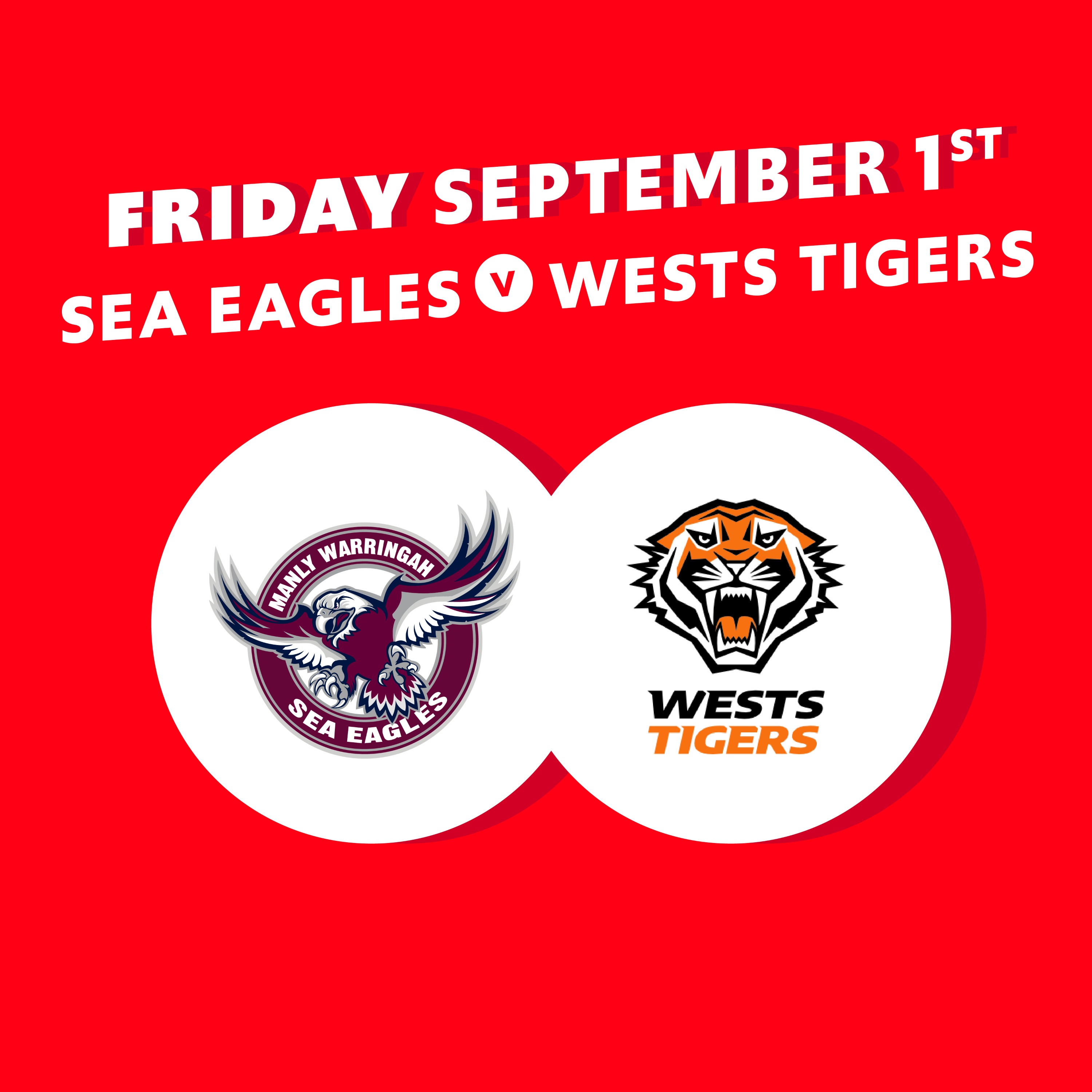 Round 27 - Sea Eagles vs Wests Tigers