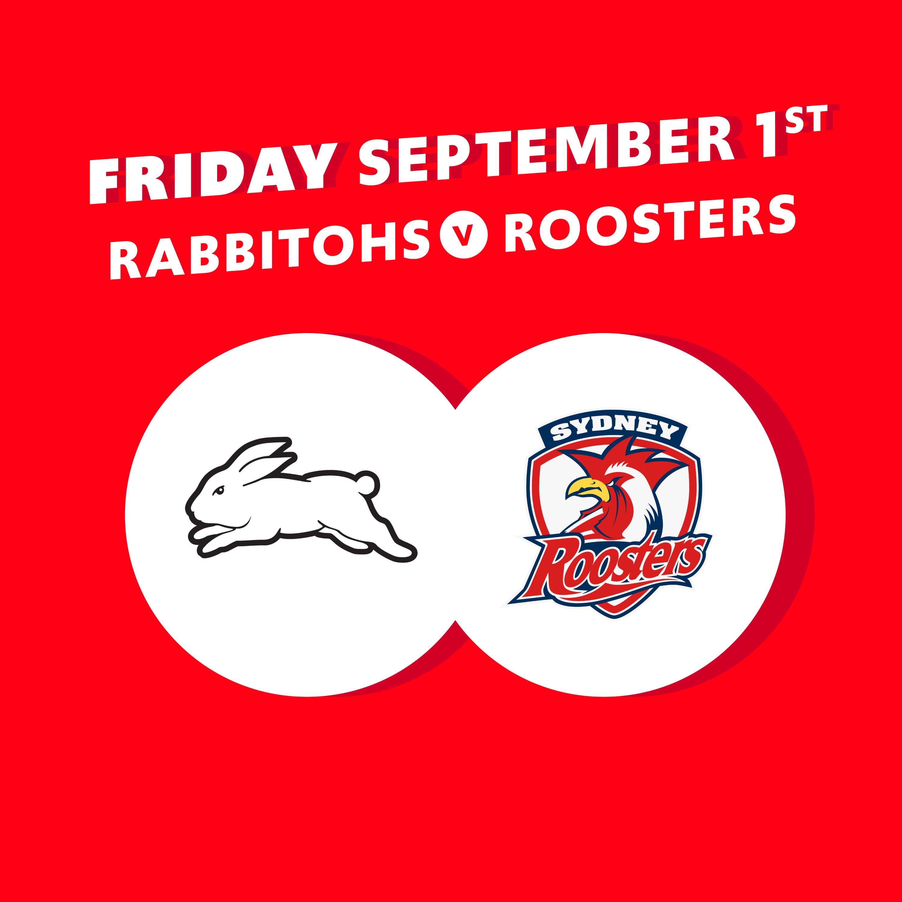 Round 27 - Rabbitohs vs Roosters