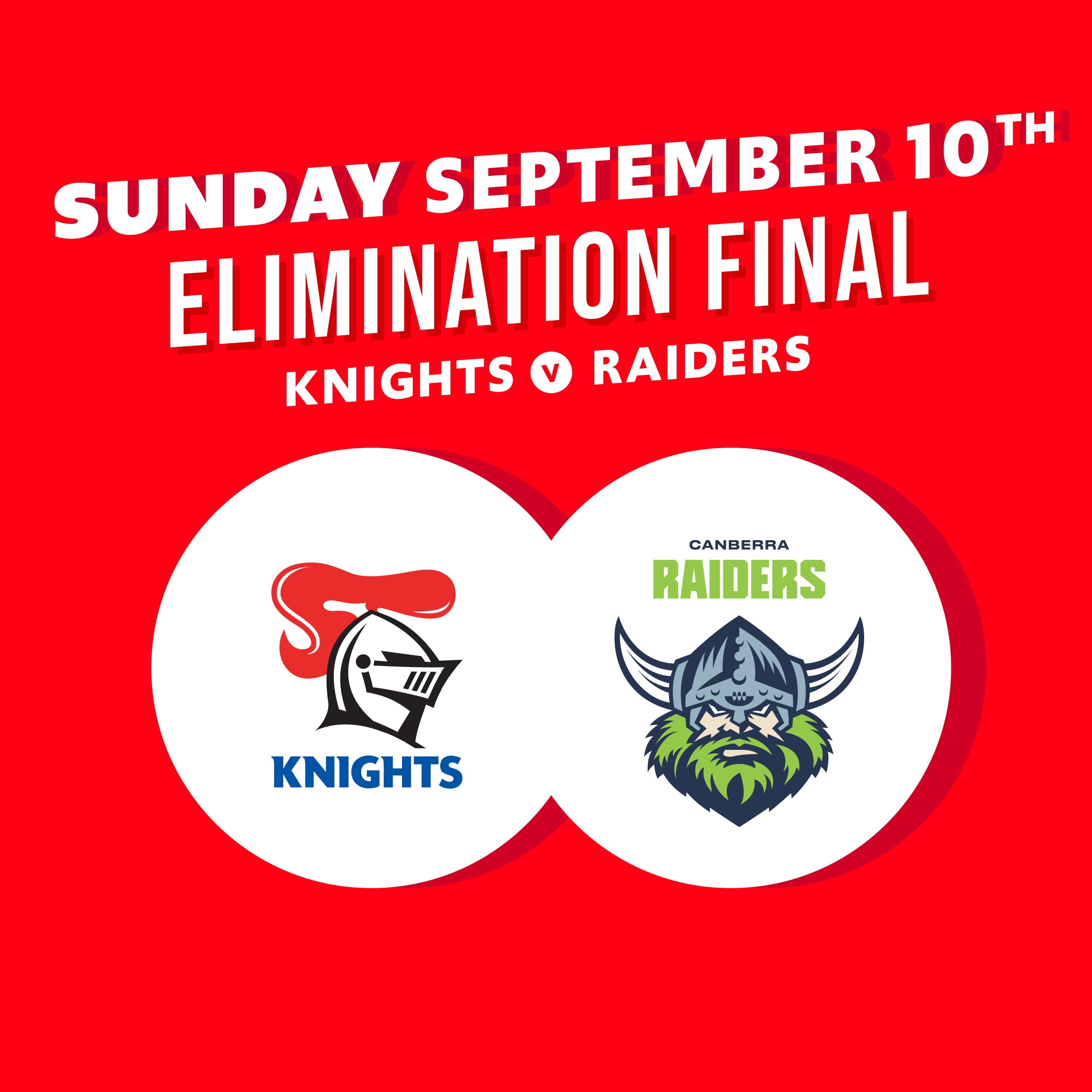 NRL Finals Week 1 - Knights vs Raiders