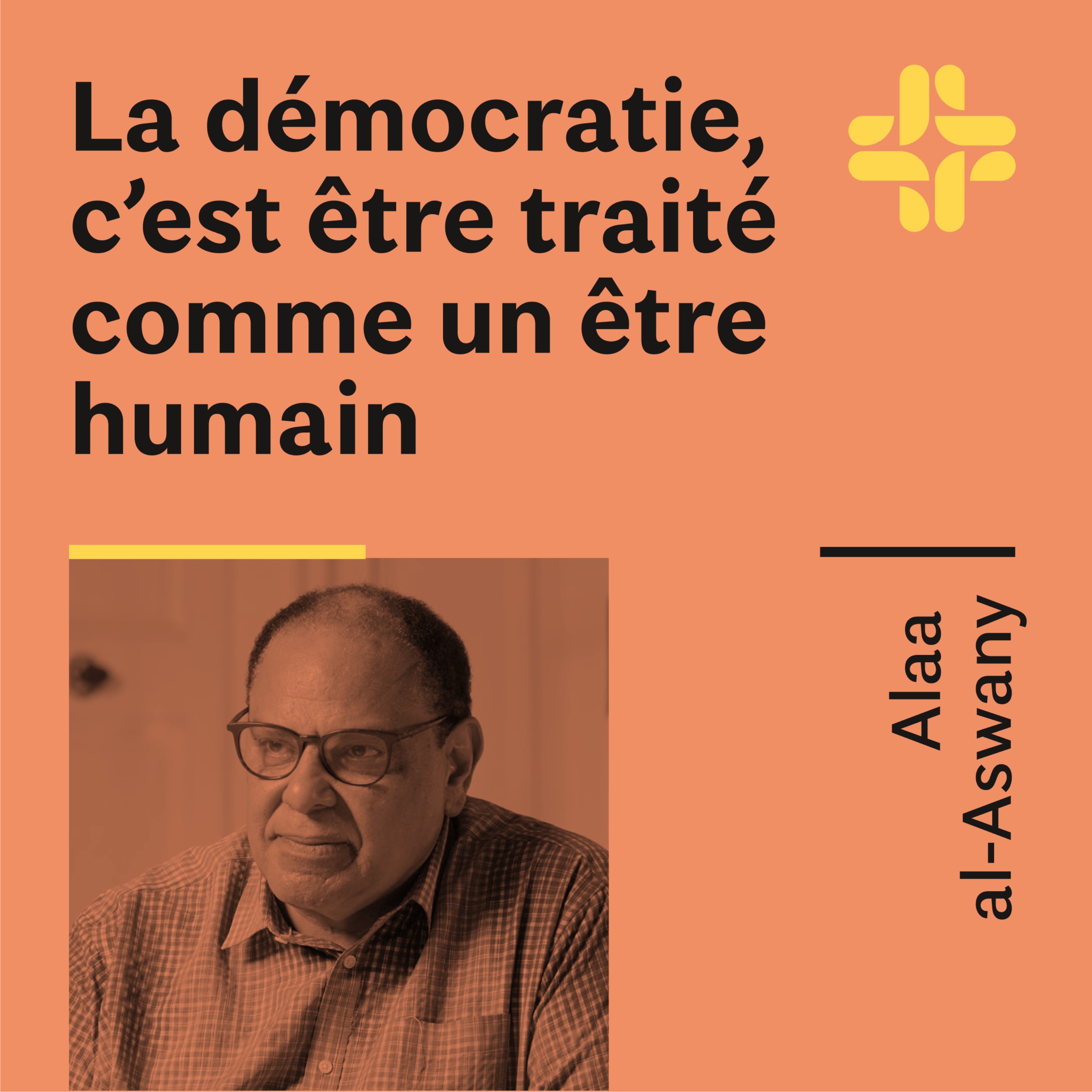 Alaa al-Aswany - La démocratie, c'est être traité comme un être humain episode artwork