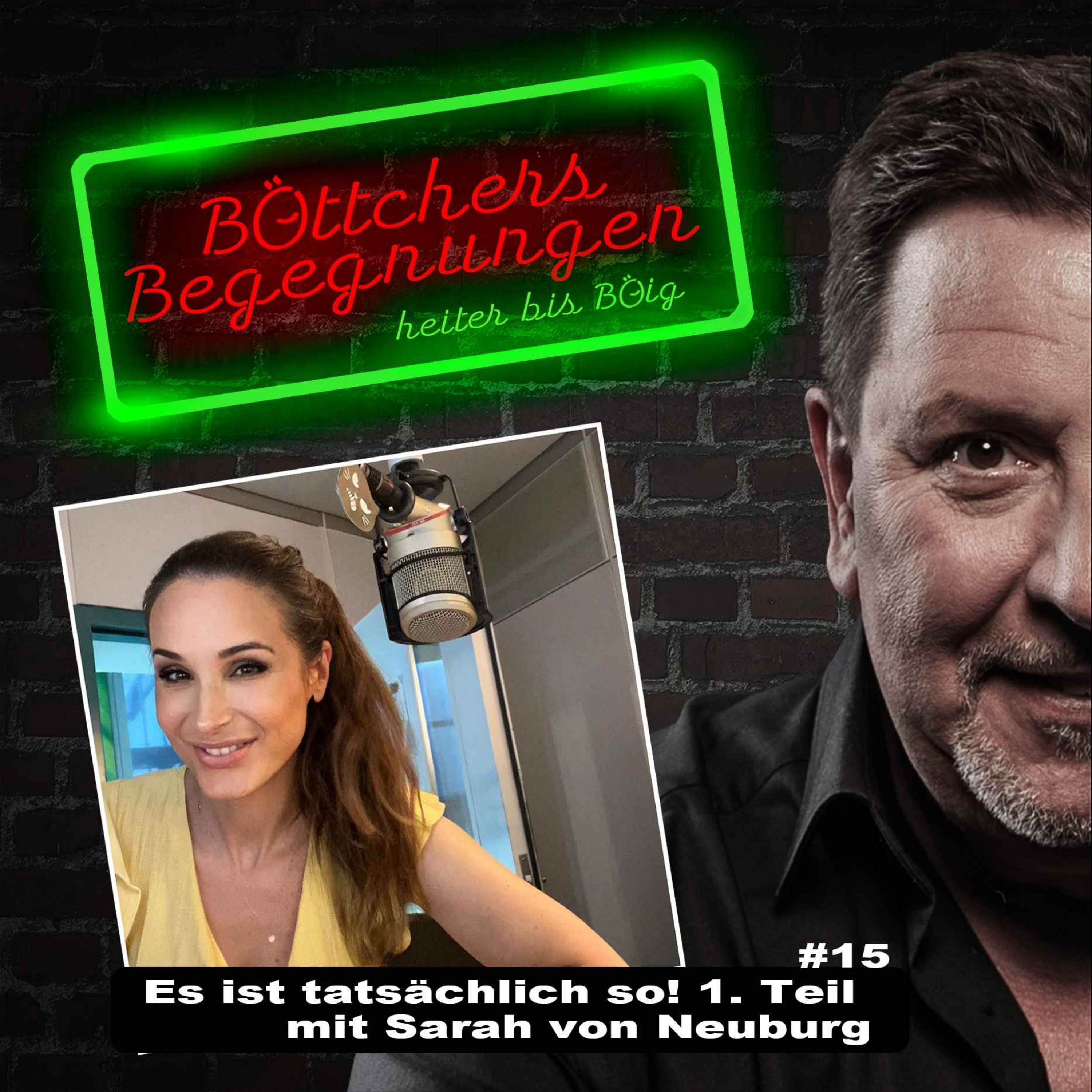 Es ist tatsächlich so! - mit Sarah von Neuburg (Teil 1) episode artwork