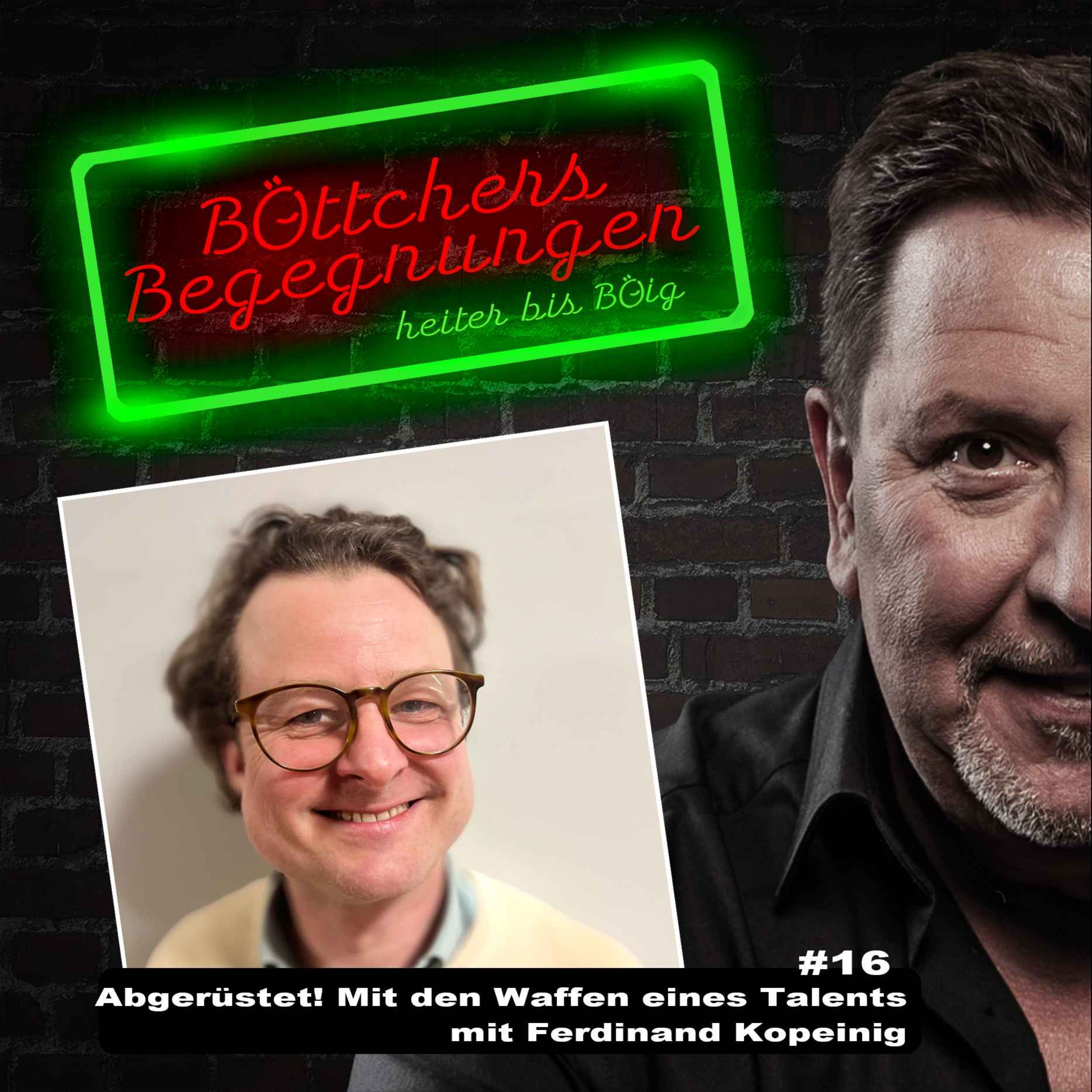 Abgerüstet! Mit den Waffen eines Talents - mit Ferdinand Kopeinig episode artwork