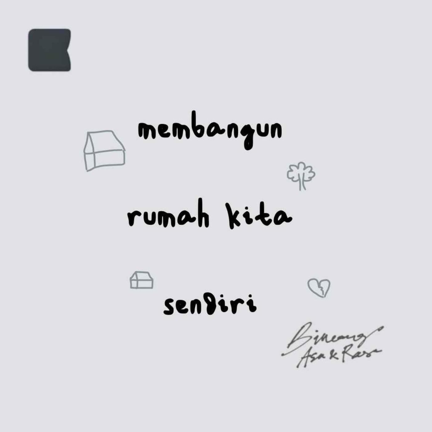 Membangun rumah kita sendiri episode artwork