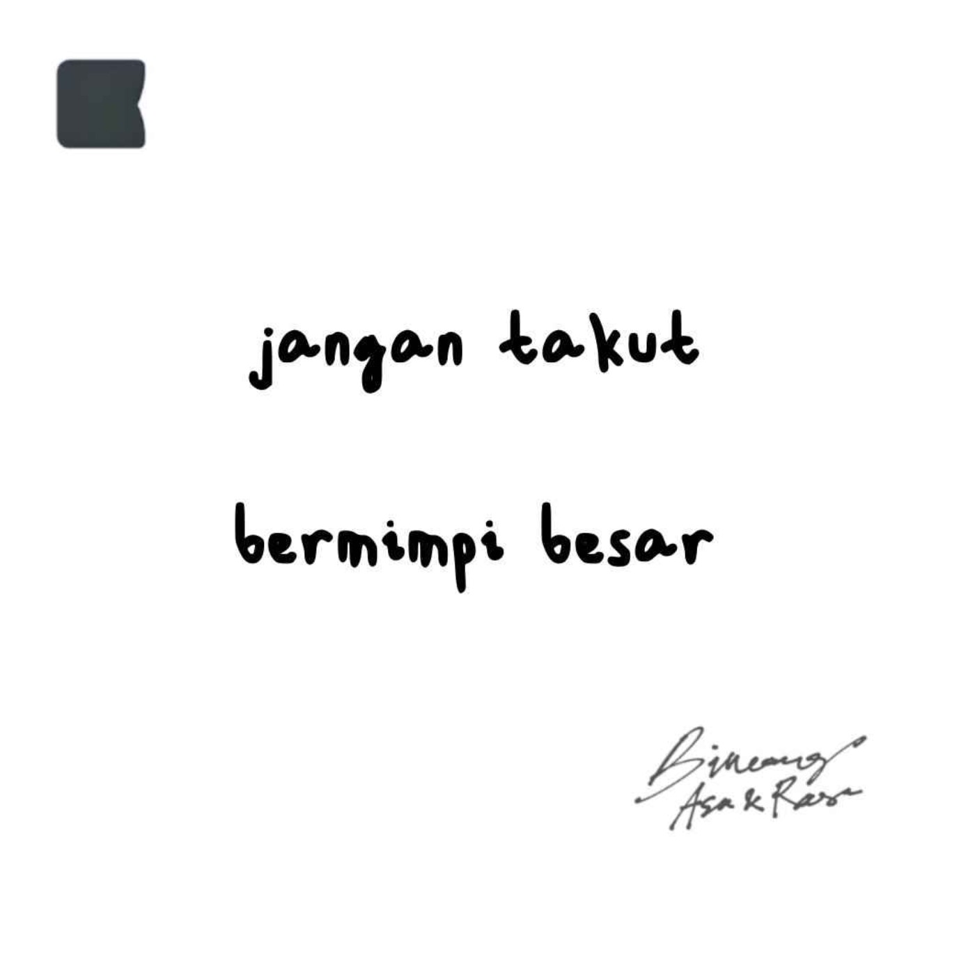 Jangan takut bermimpi besar