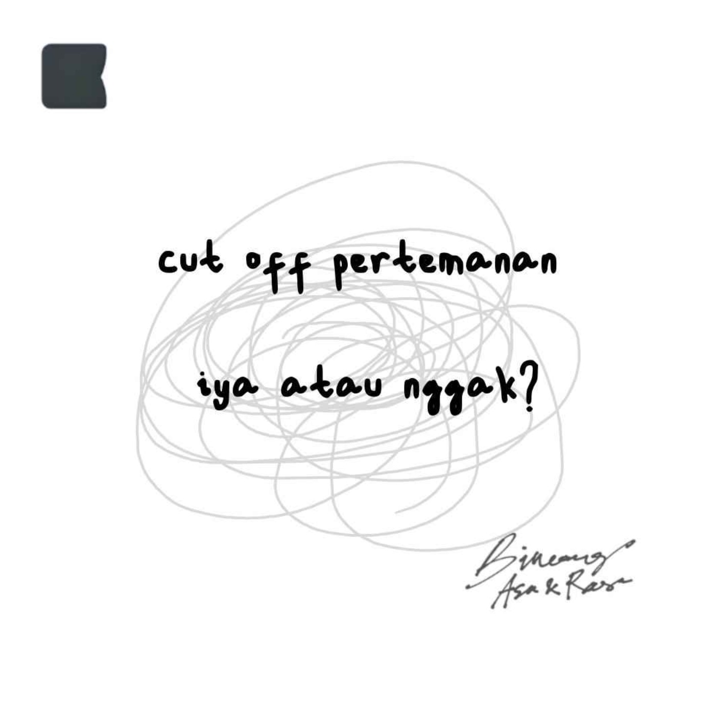 Cut off pertemanan? IYA atau NGGAK???