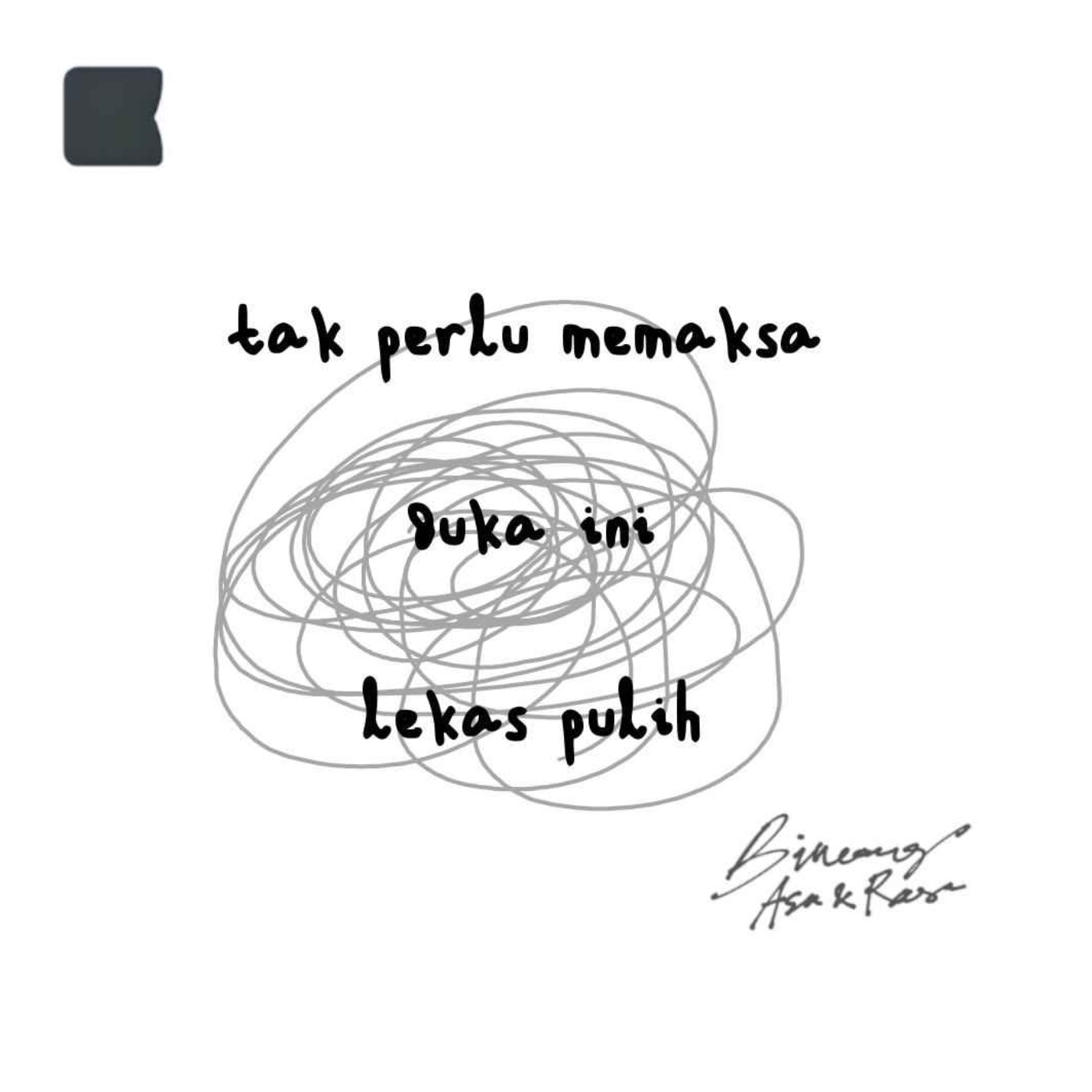 Tak perlu memaksa duka ini lekas pulih episode artwork