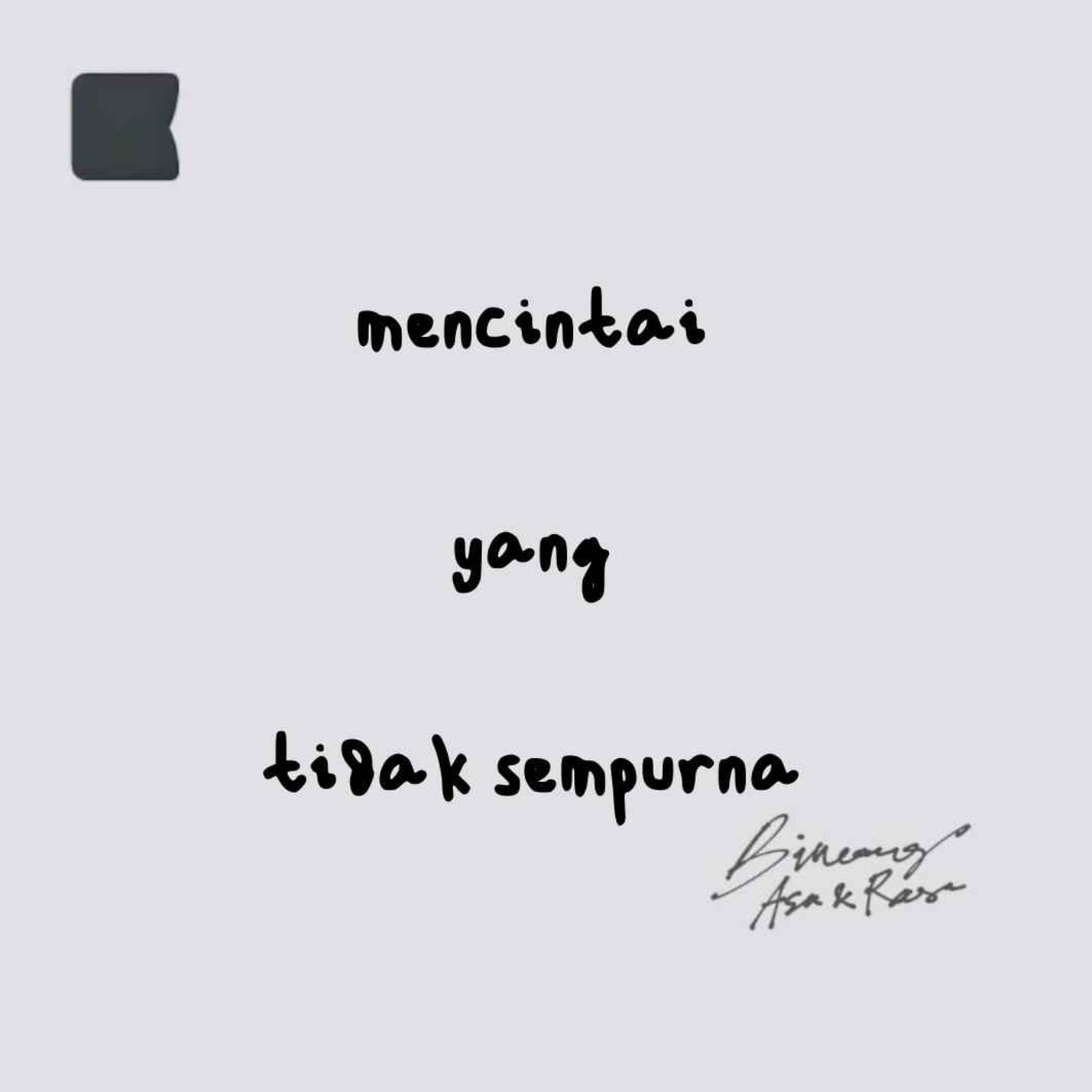 Mencintai yang tidak sempurna