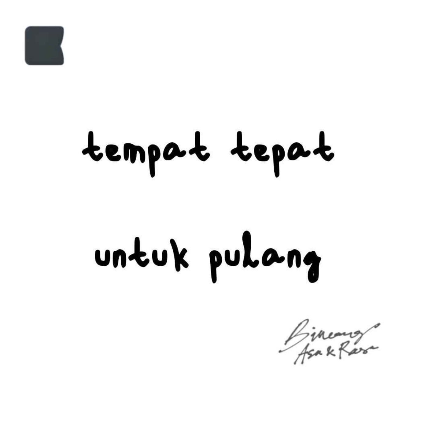 Tempat tepat untuk pulang