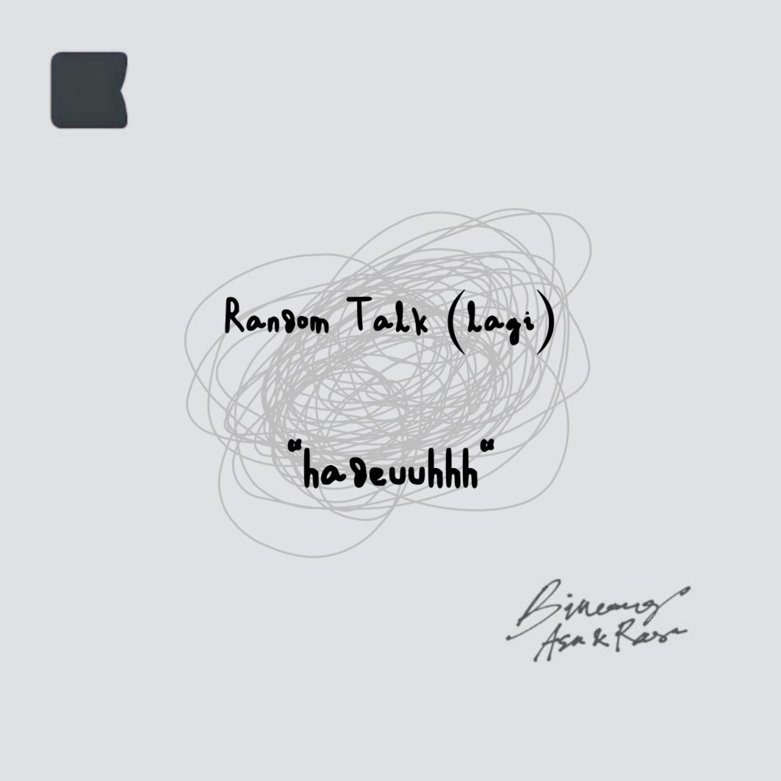 Random Talk (lagi): "Insecure dan rumitnya dewasa" episode artwork
