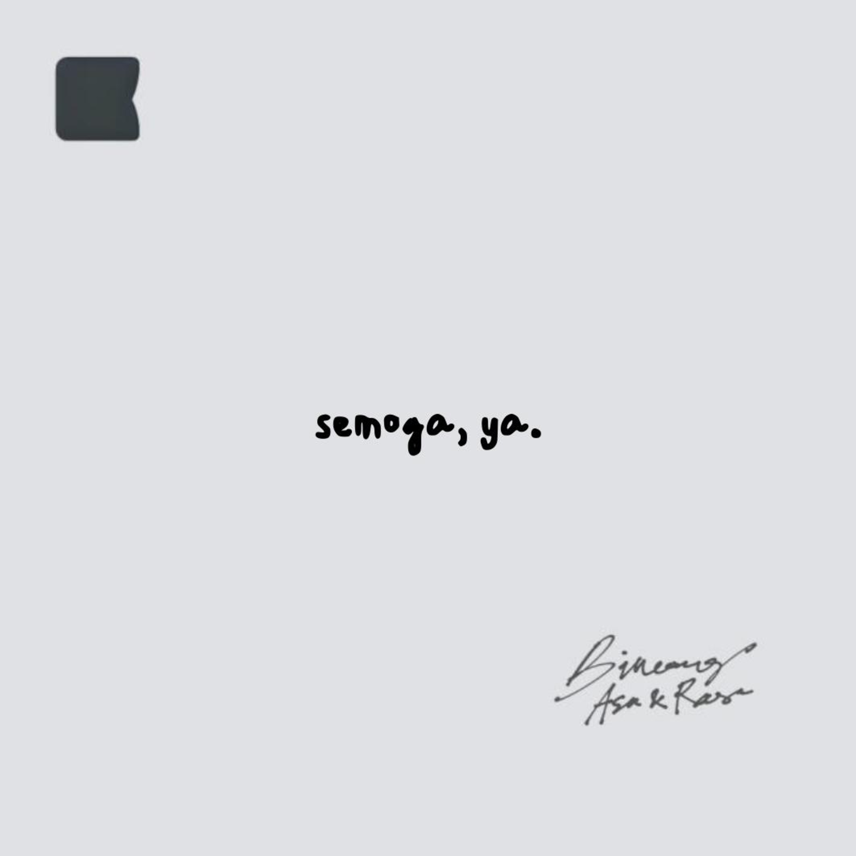 Semoga sedih ini sementara, ya.