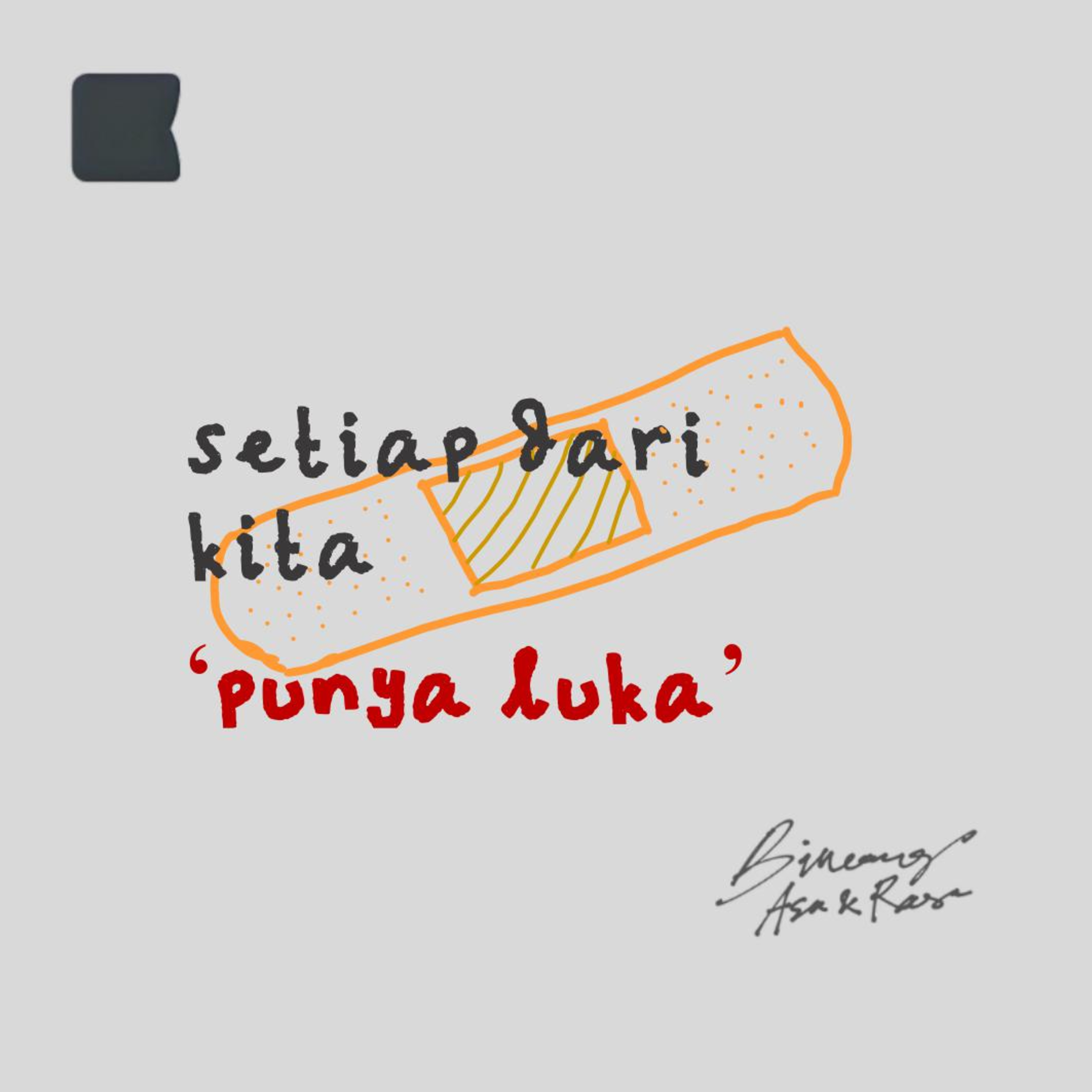 Setiap dari kita, punya luka