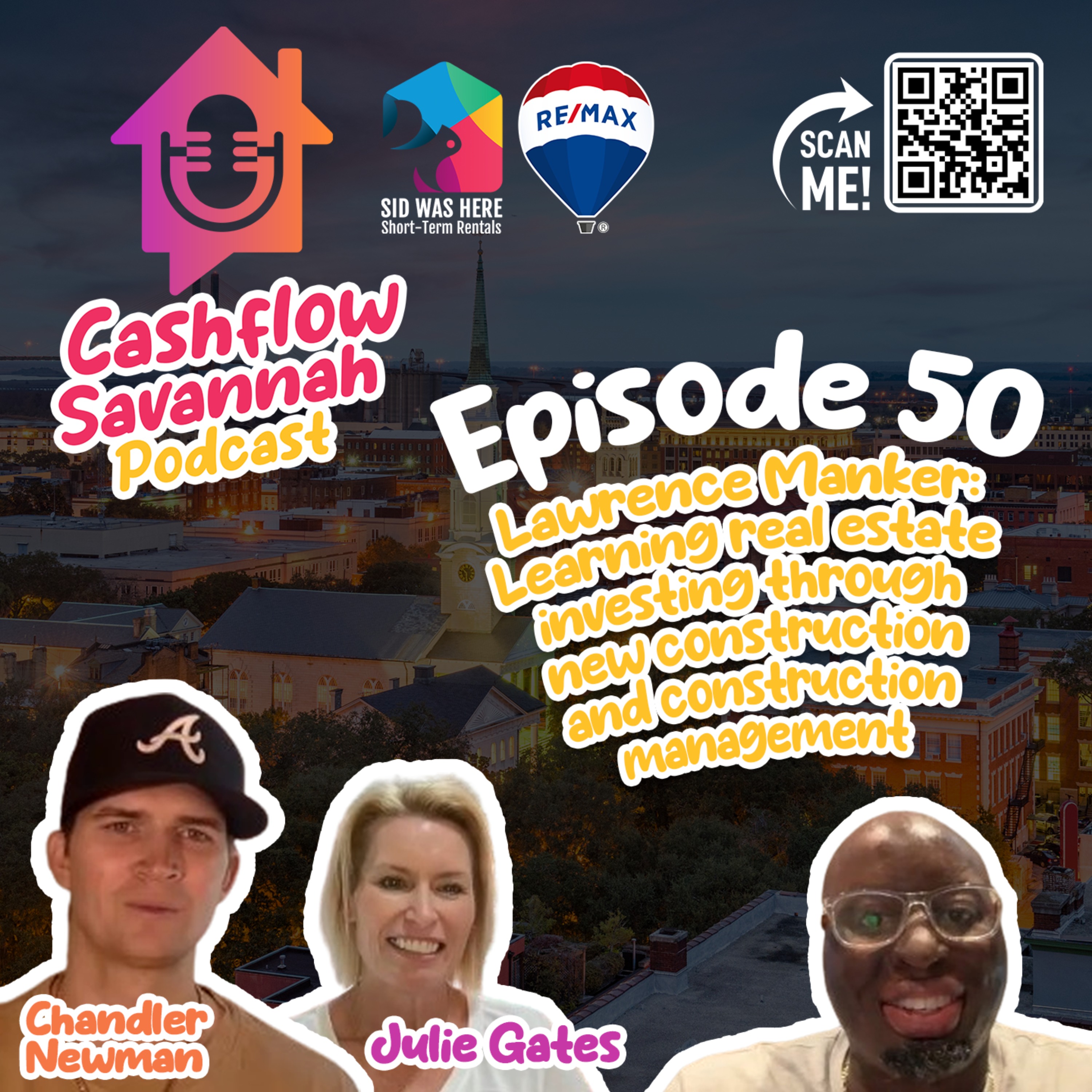 Episode 50: Lawrence Manker Learning real estate investing through new construction and construction management