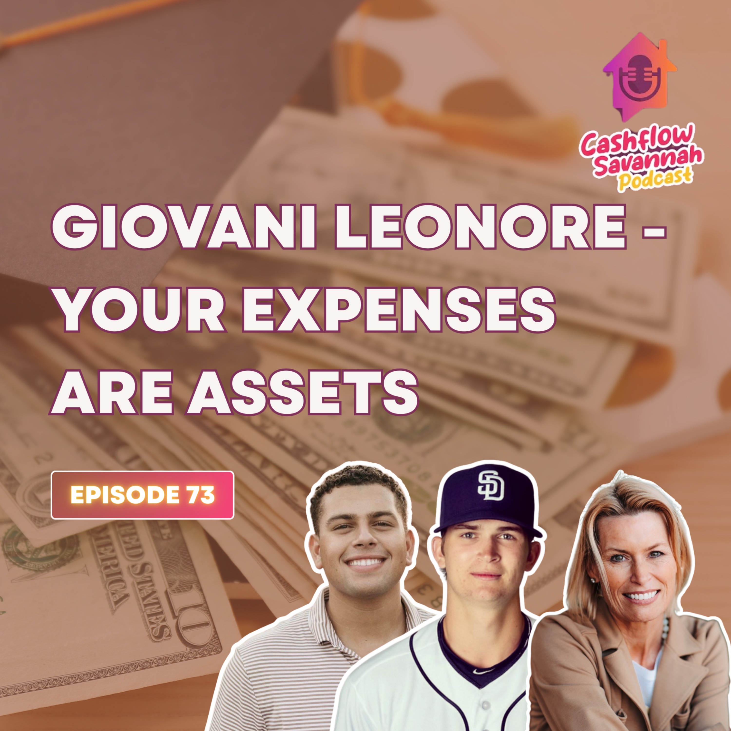 Episode 73: Giovani Leonore - Your expenses are assets