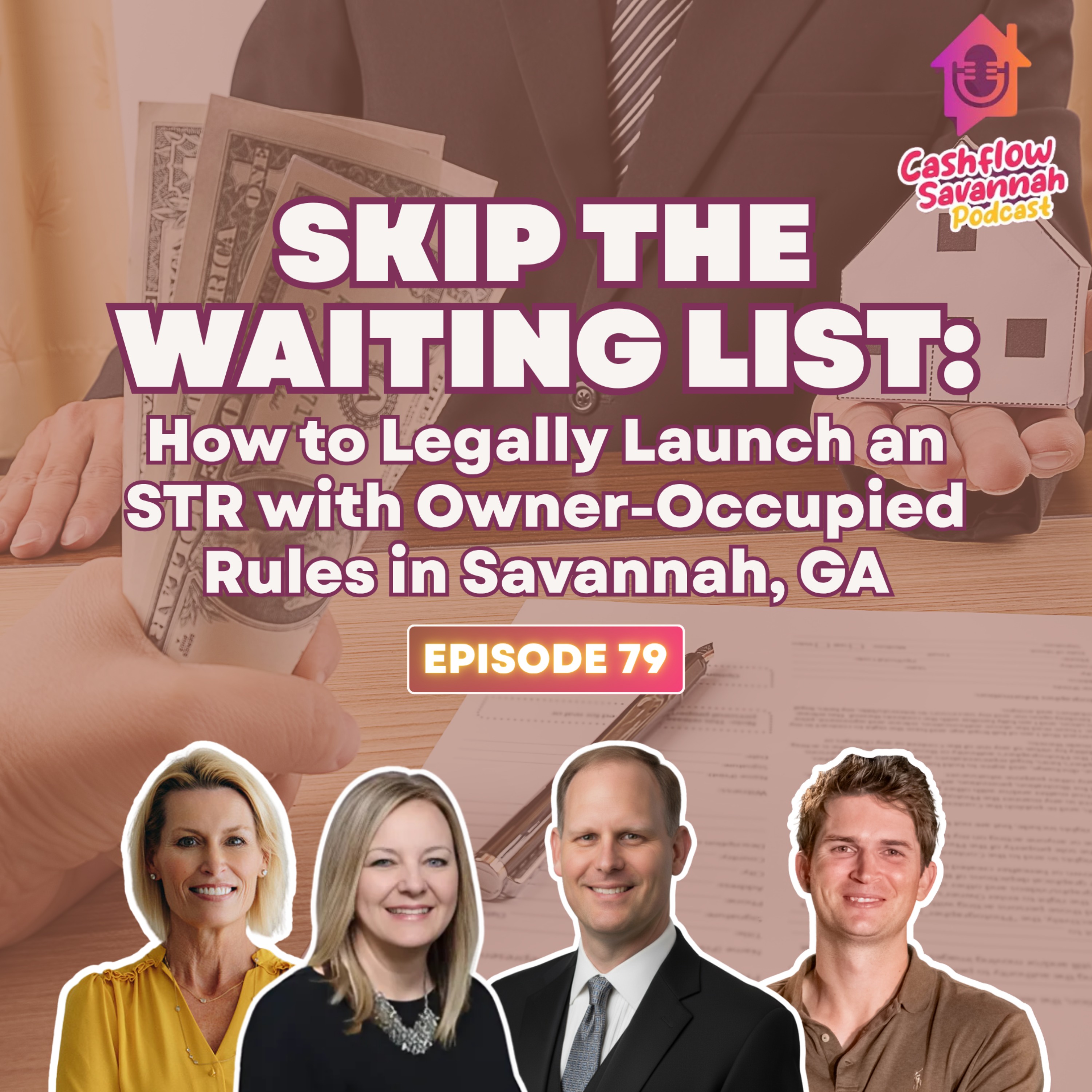 Episode 79: How to Legally Launch an STR with Owner-Occupied Rules in Savannah, GA,