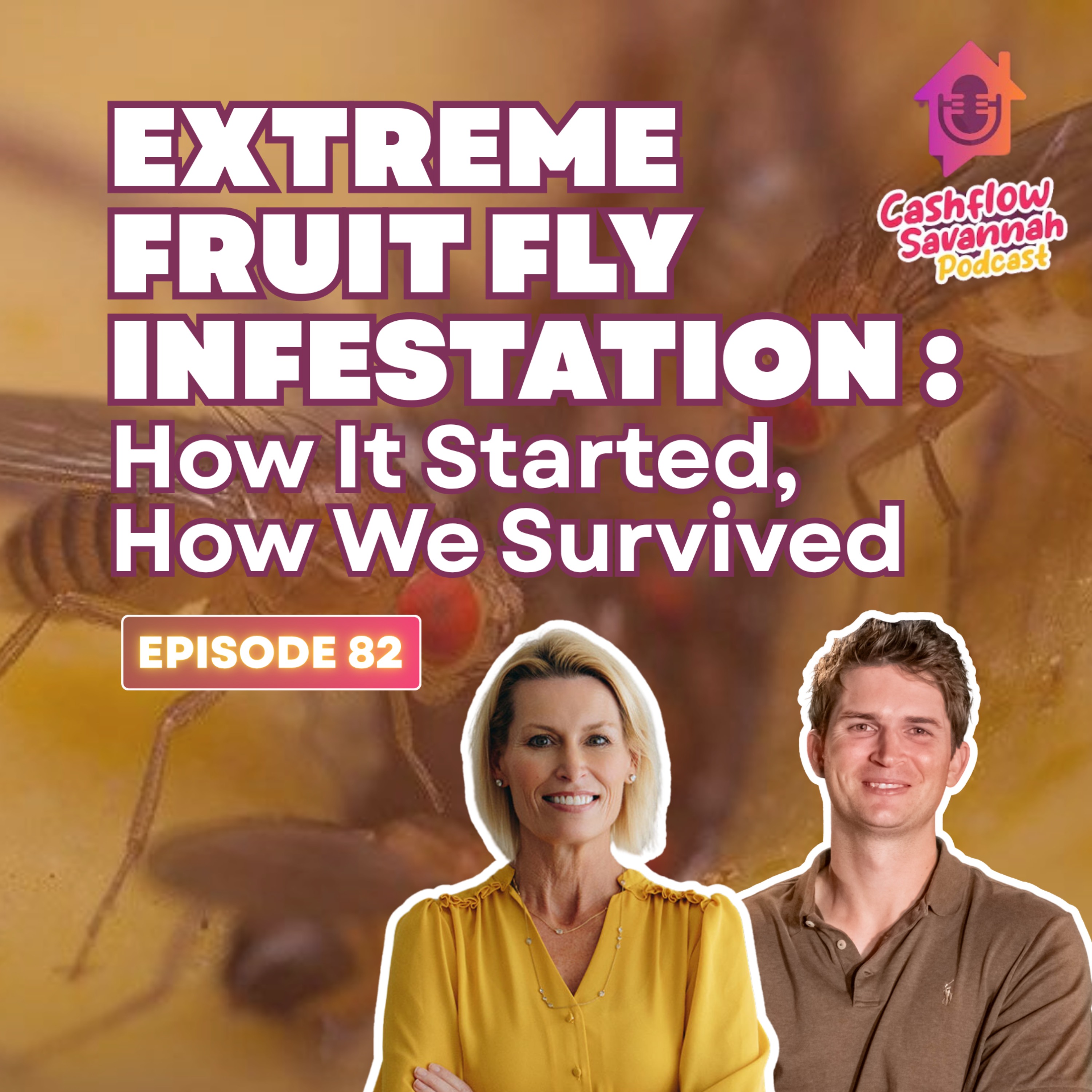 Extreme Fruit Fly Infestation: How It Started, How We Survived