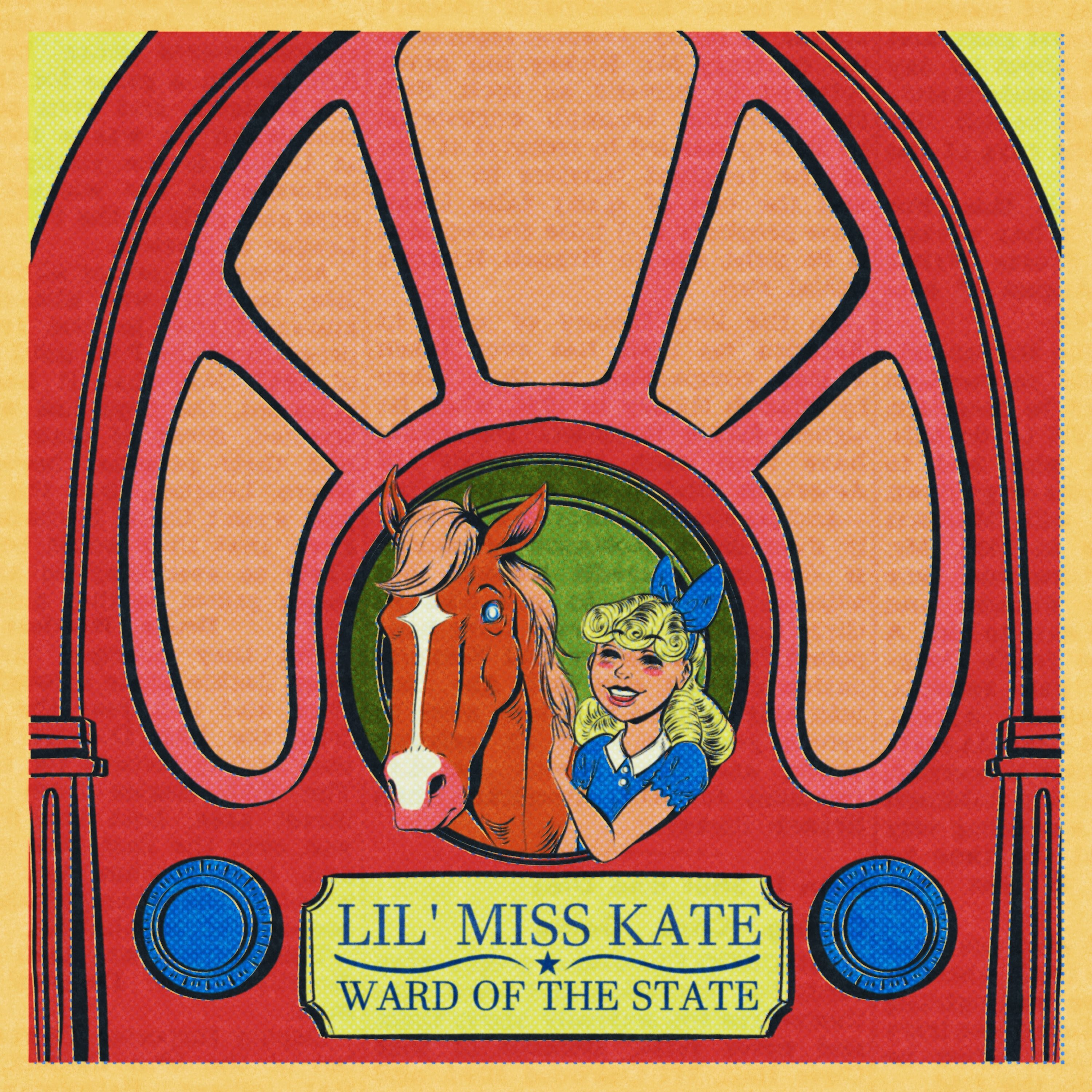Lil\' Miss Kate - Ward of the State