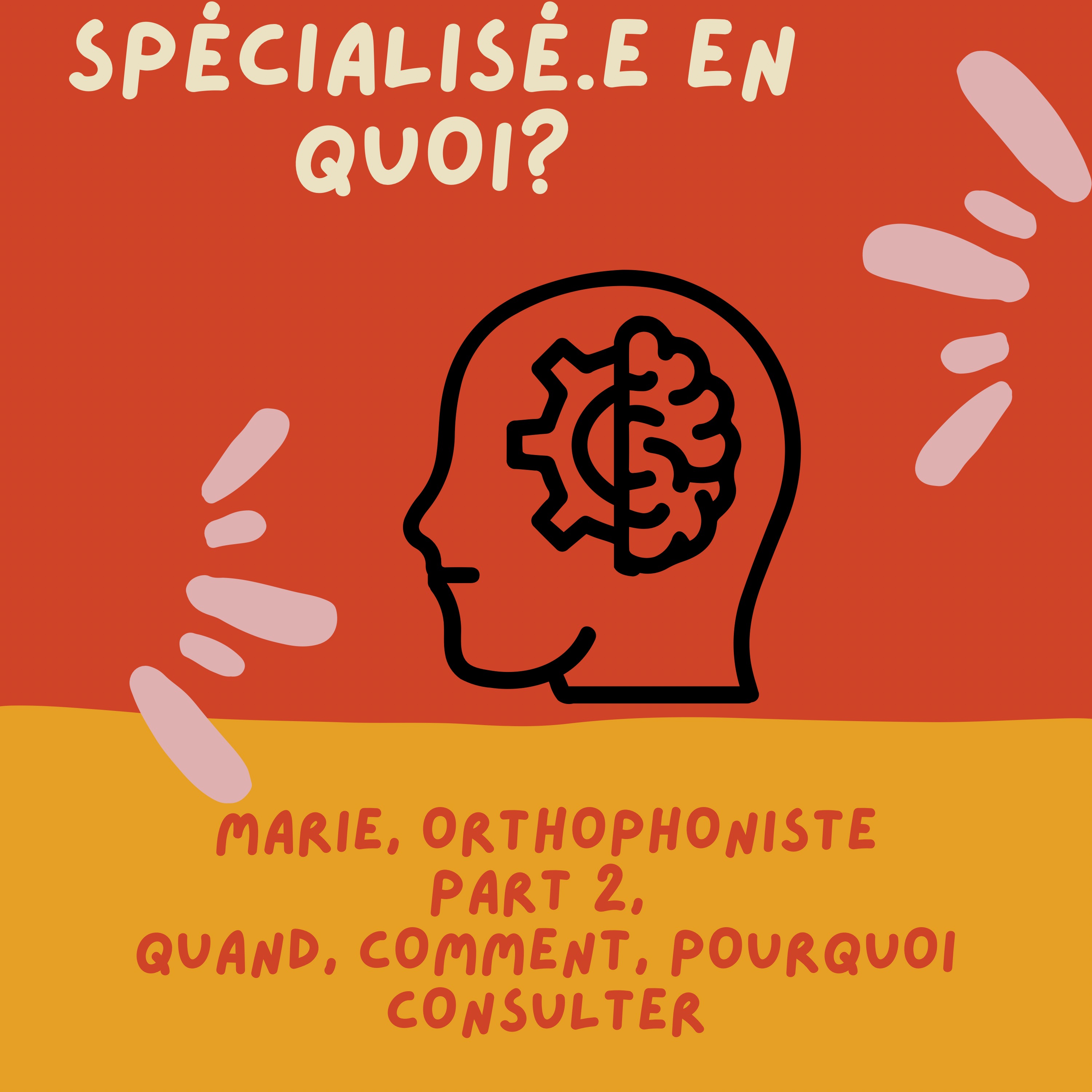 Spécialisée en quoi?