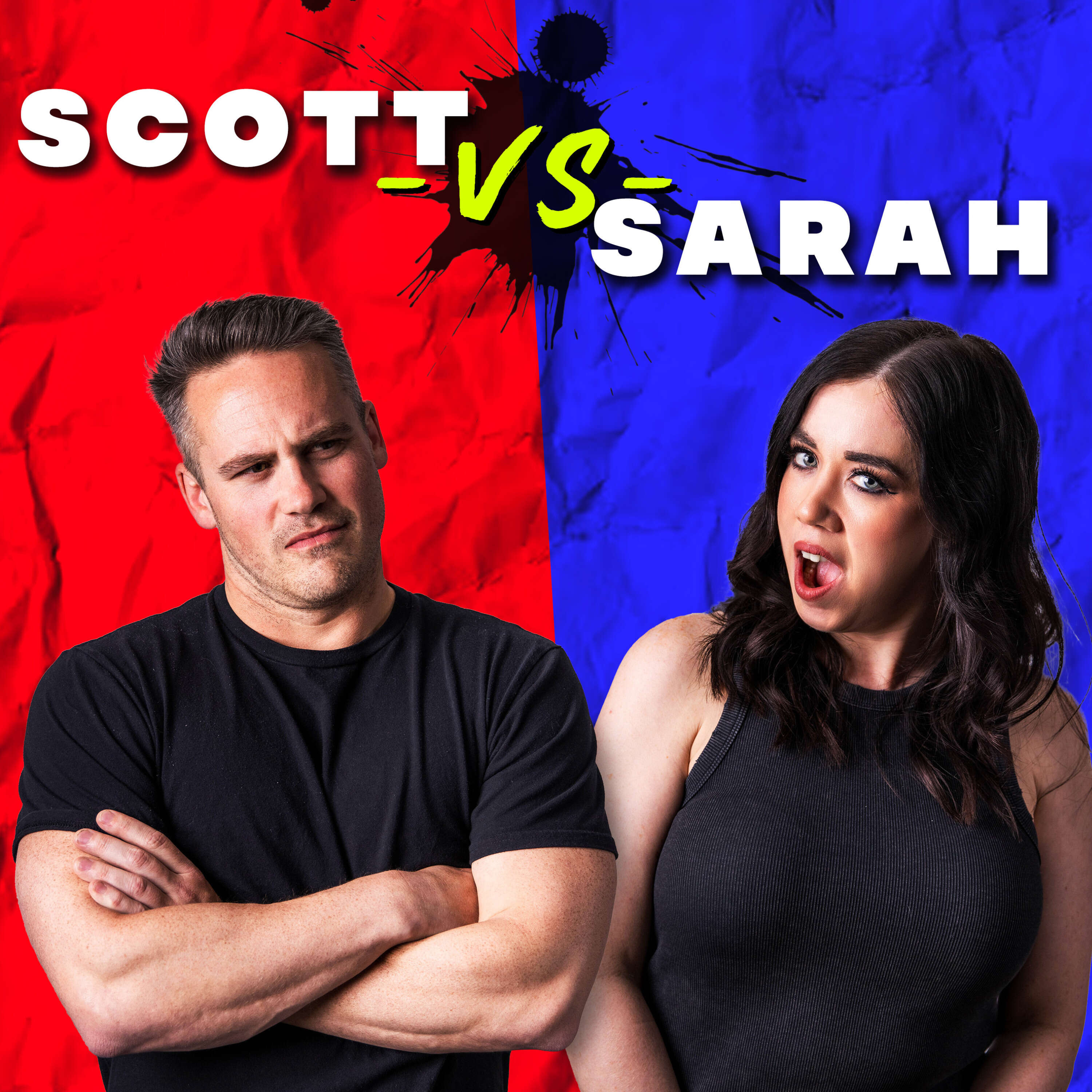 Scott Vs. Sarah