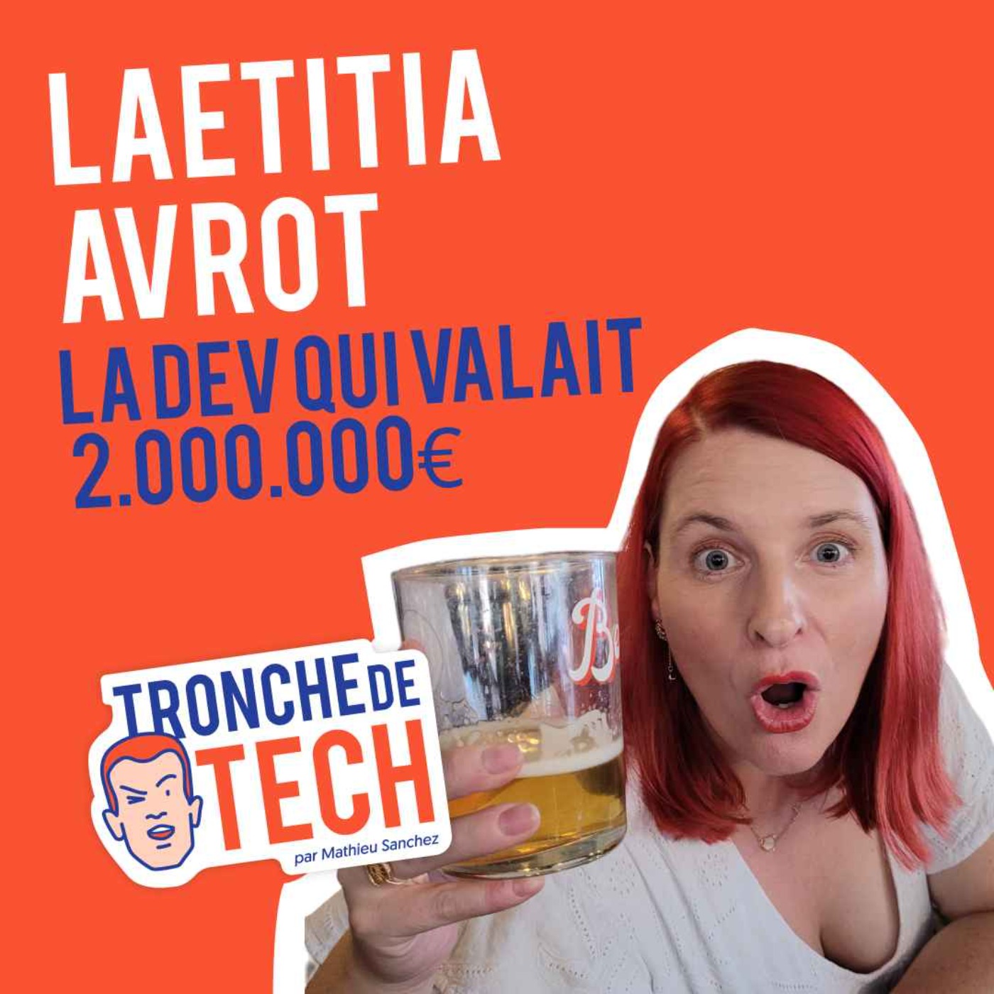 cover art for #6 - Laetitia Avrot - La dev qui valait 2.000.000€