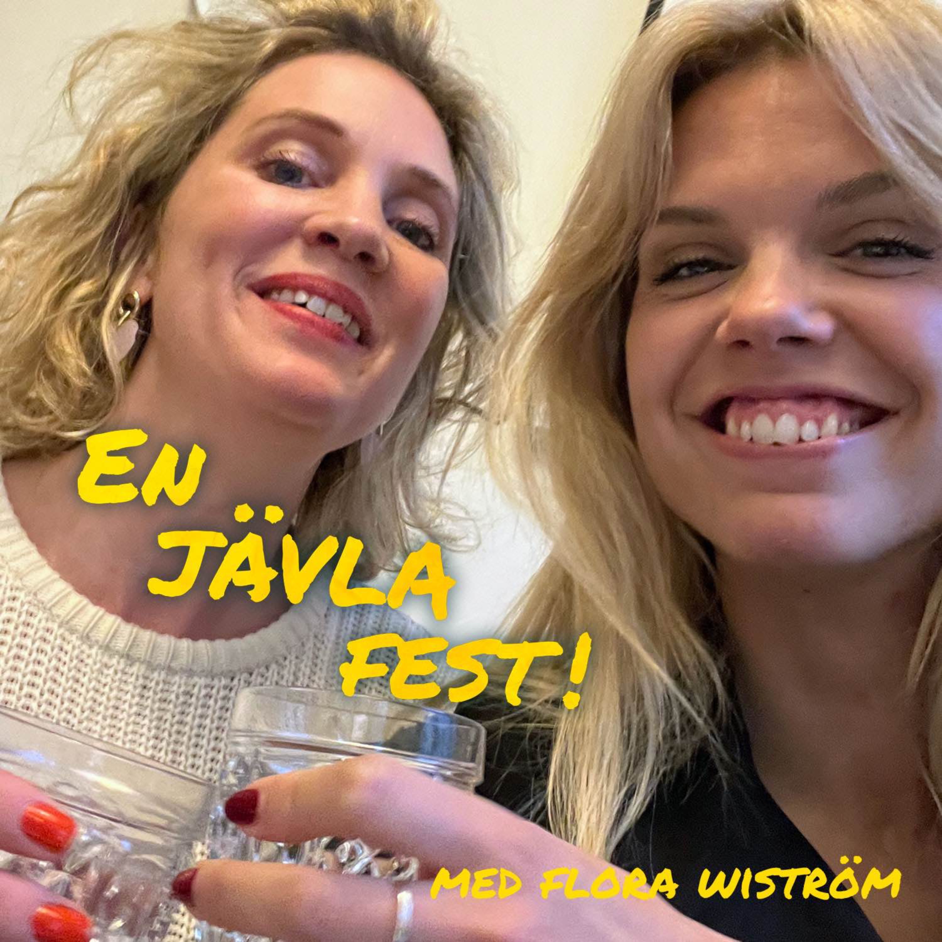 cover art for #23 En jävla fest med Flora Wiström!