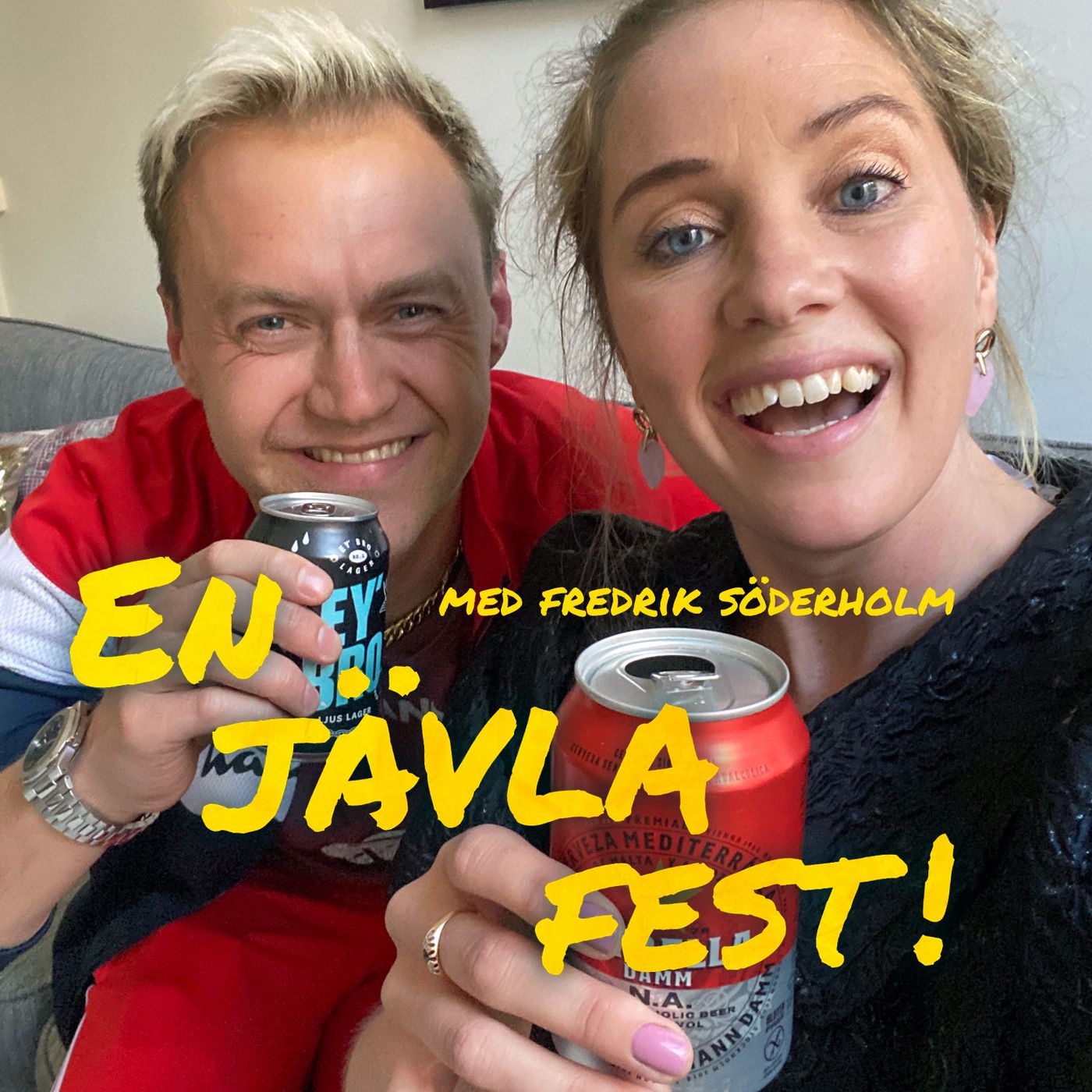 En jävla fest!