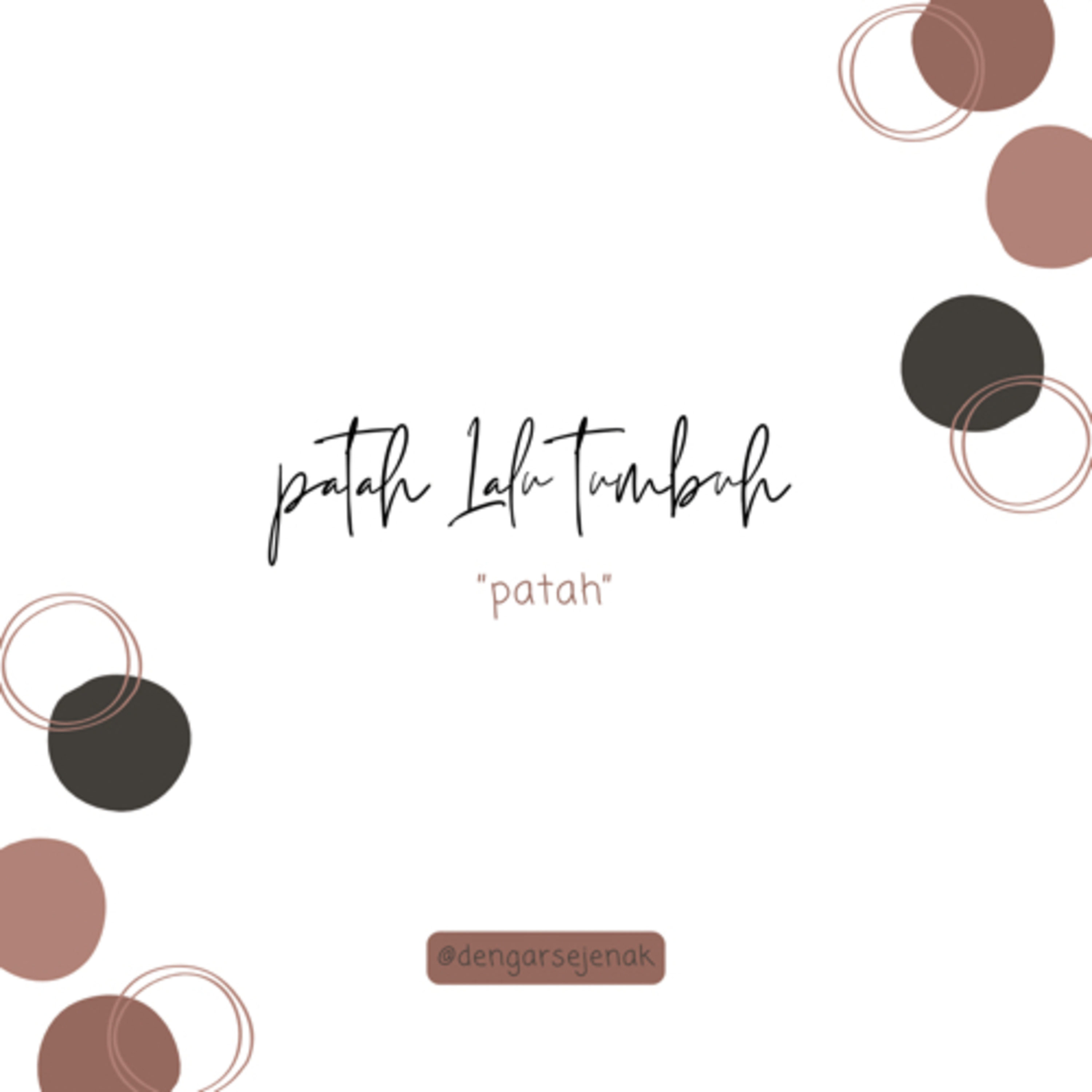 Patah lalu tumbuh (2)