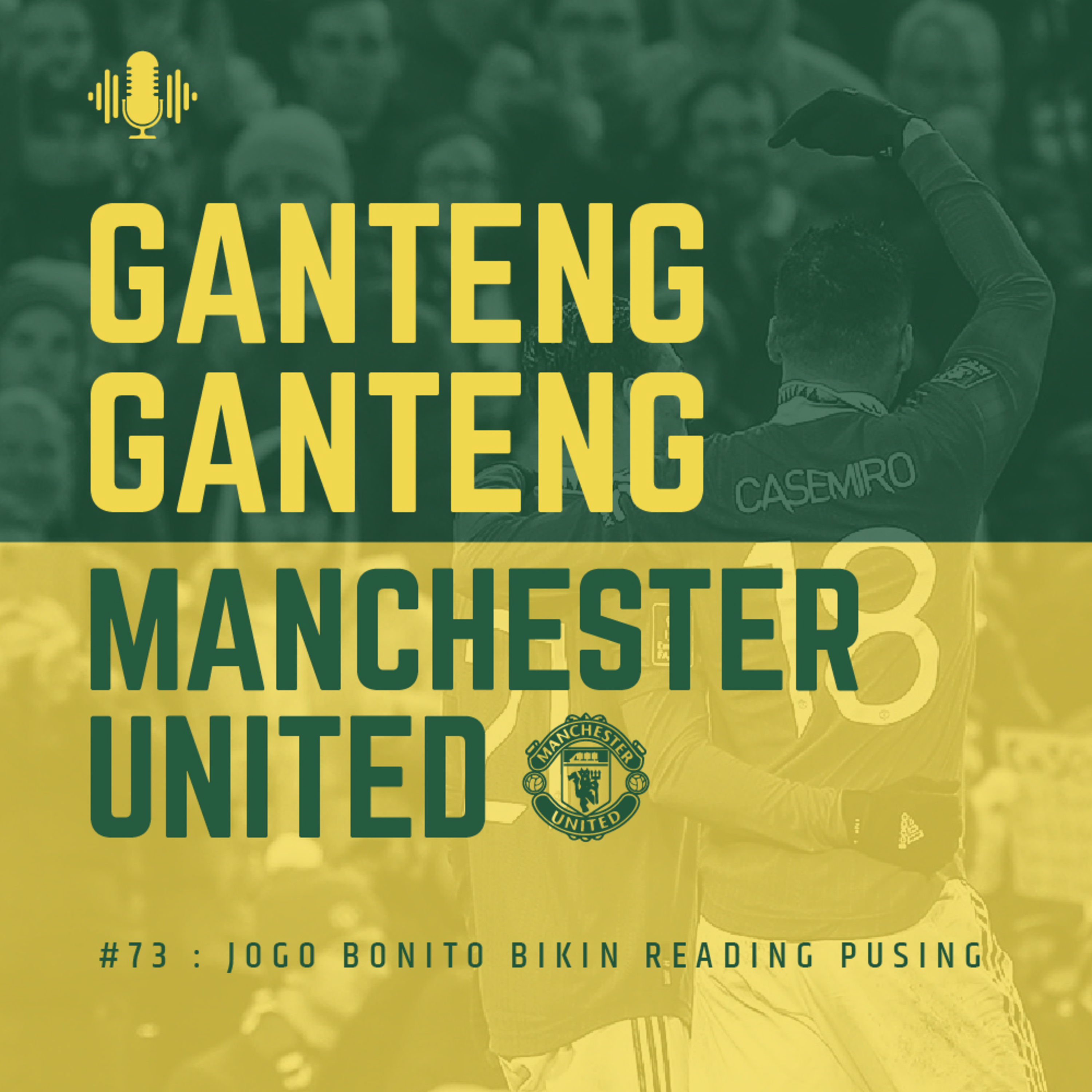 #73 : Jogo Bonito Bikin Reading Pusing