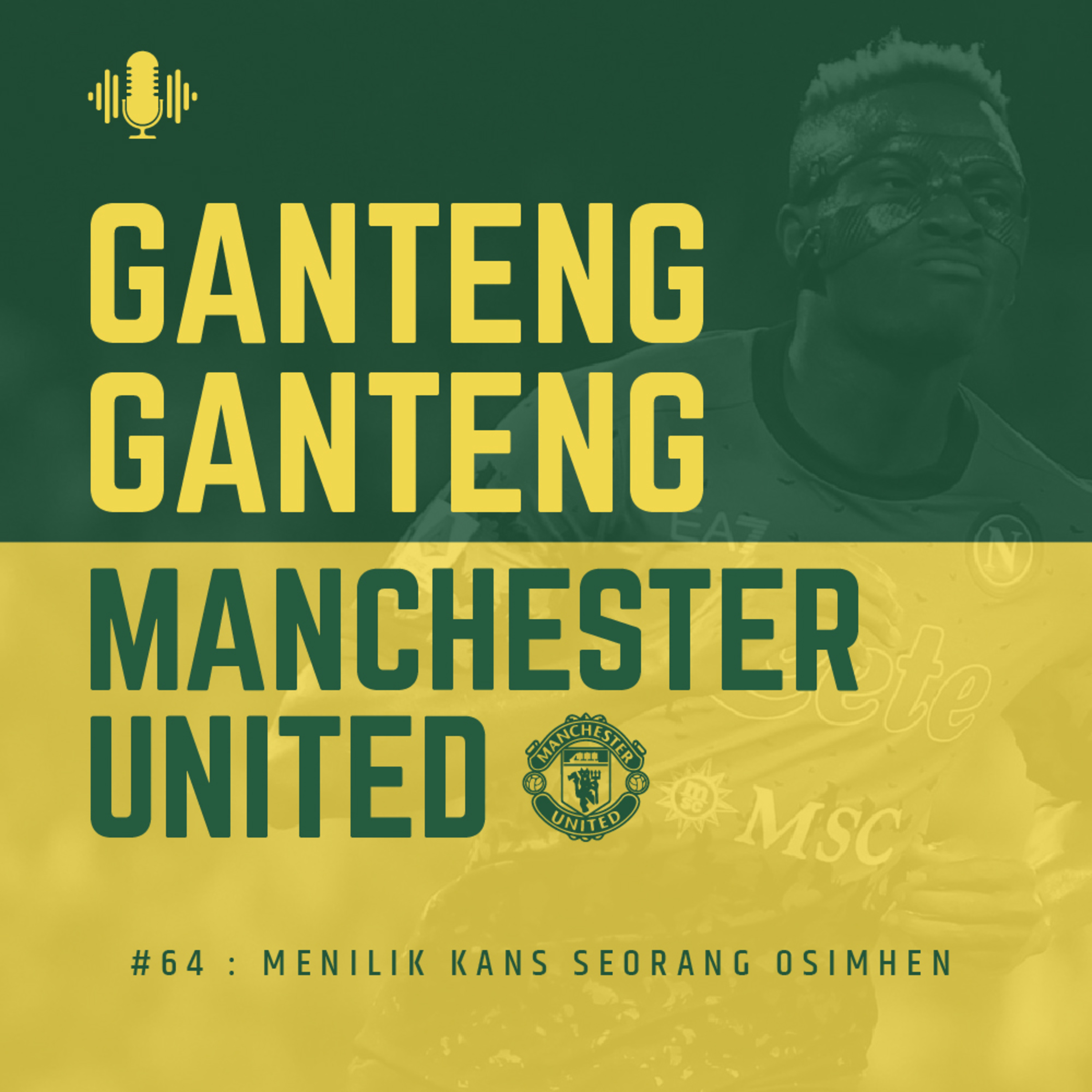 #64 : Menilik Kans Seorang Osimhen