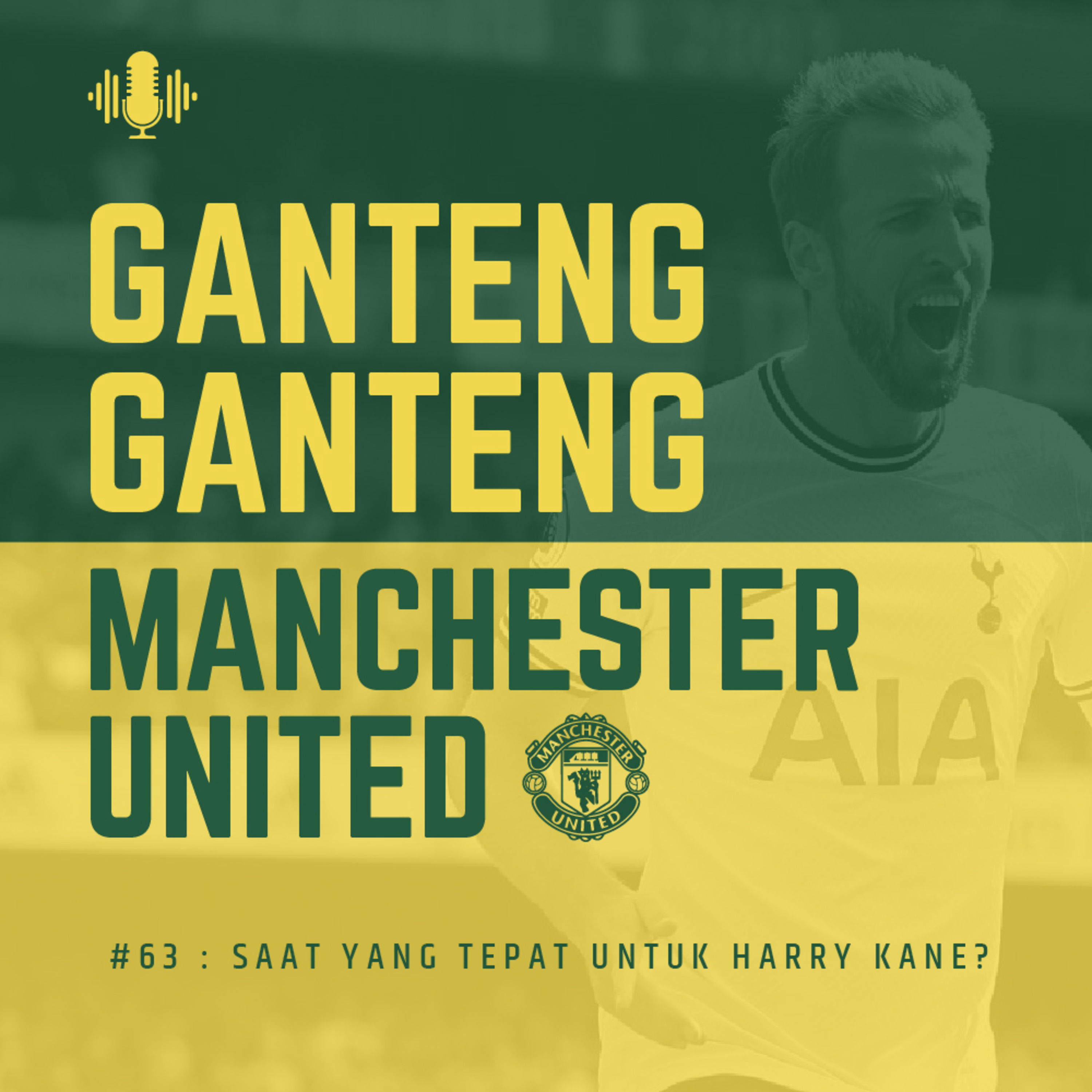#63 : Saat yang Tepat untuk Harry Kane?