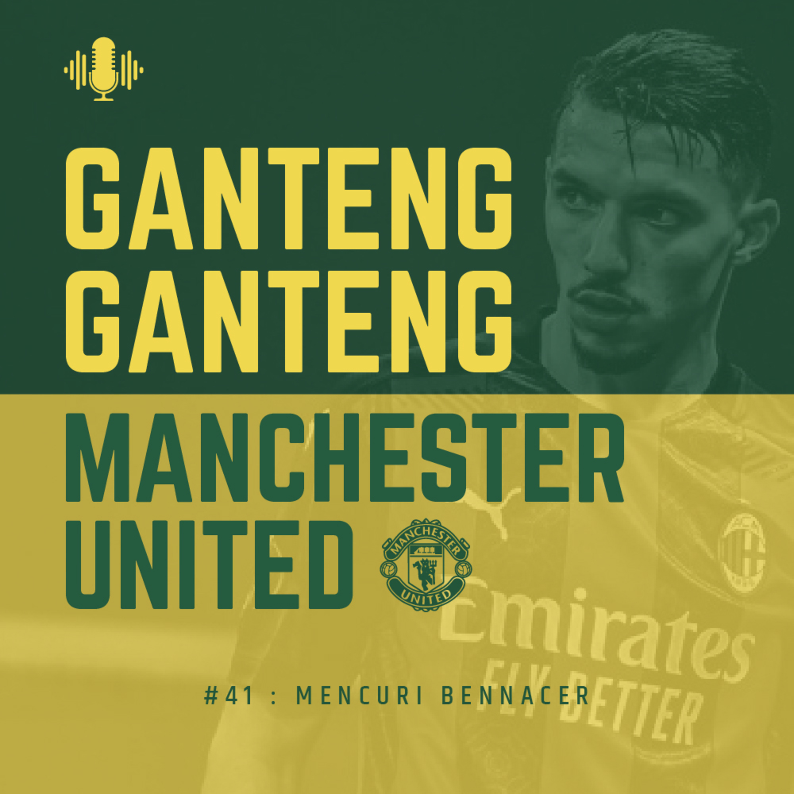 #41 : Mencuri Bennacer