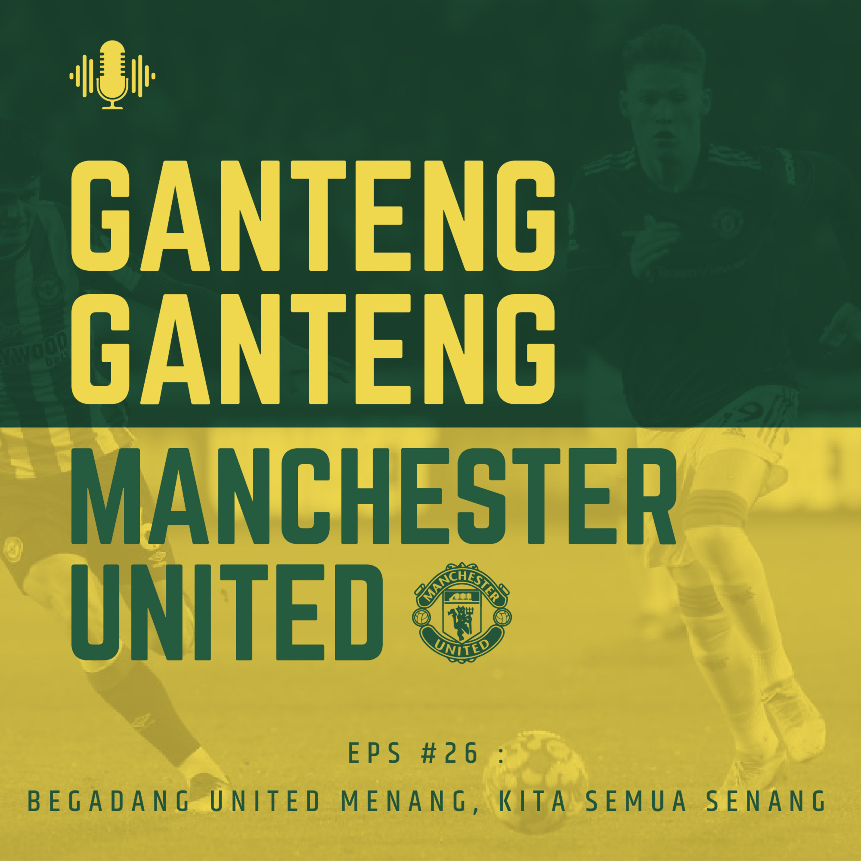 Ganteng Ganteng Manchester United