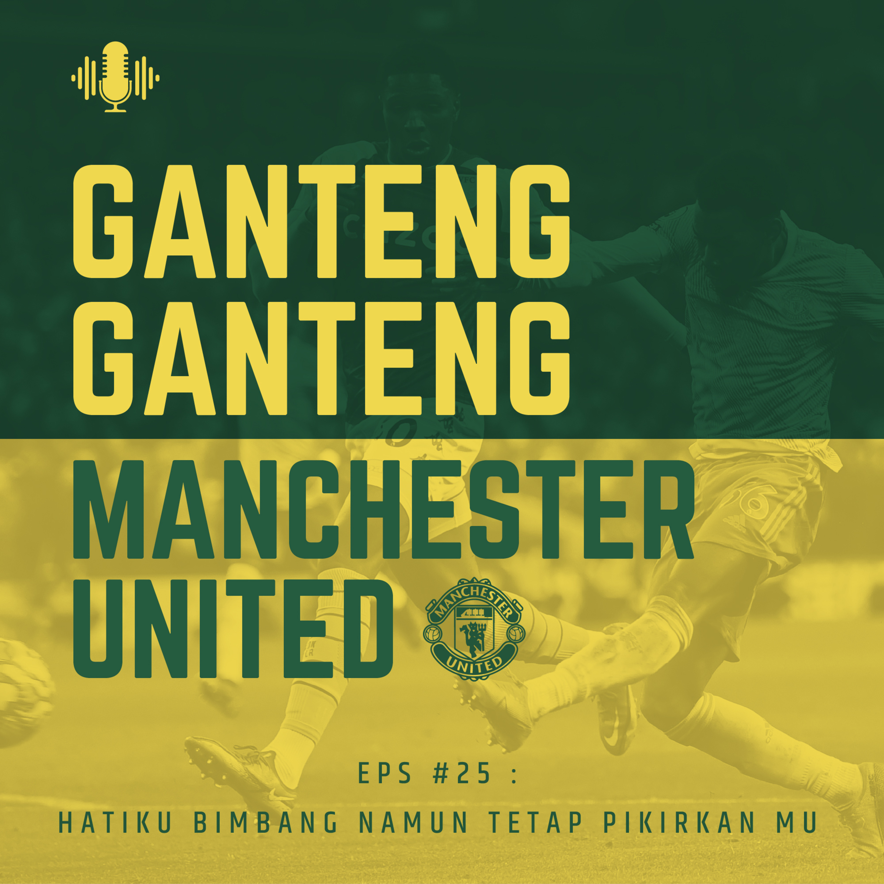 Ganteng Ganteng Manchester United