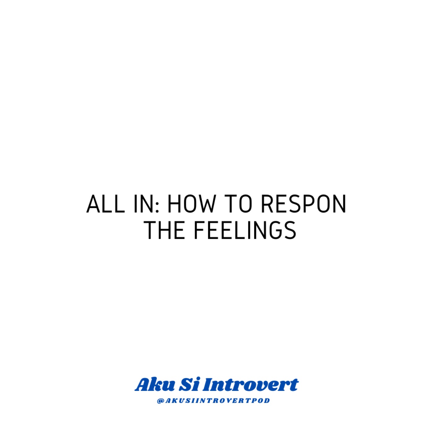 cover art for All In: How to Respon the Feelings
