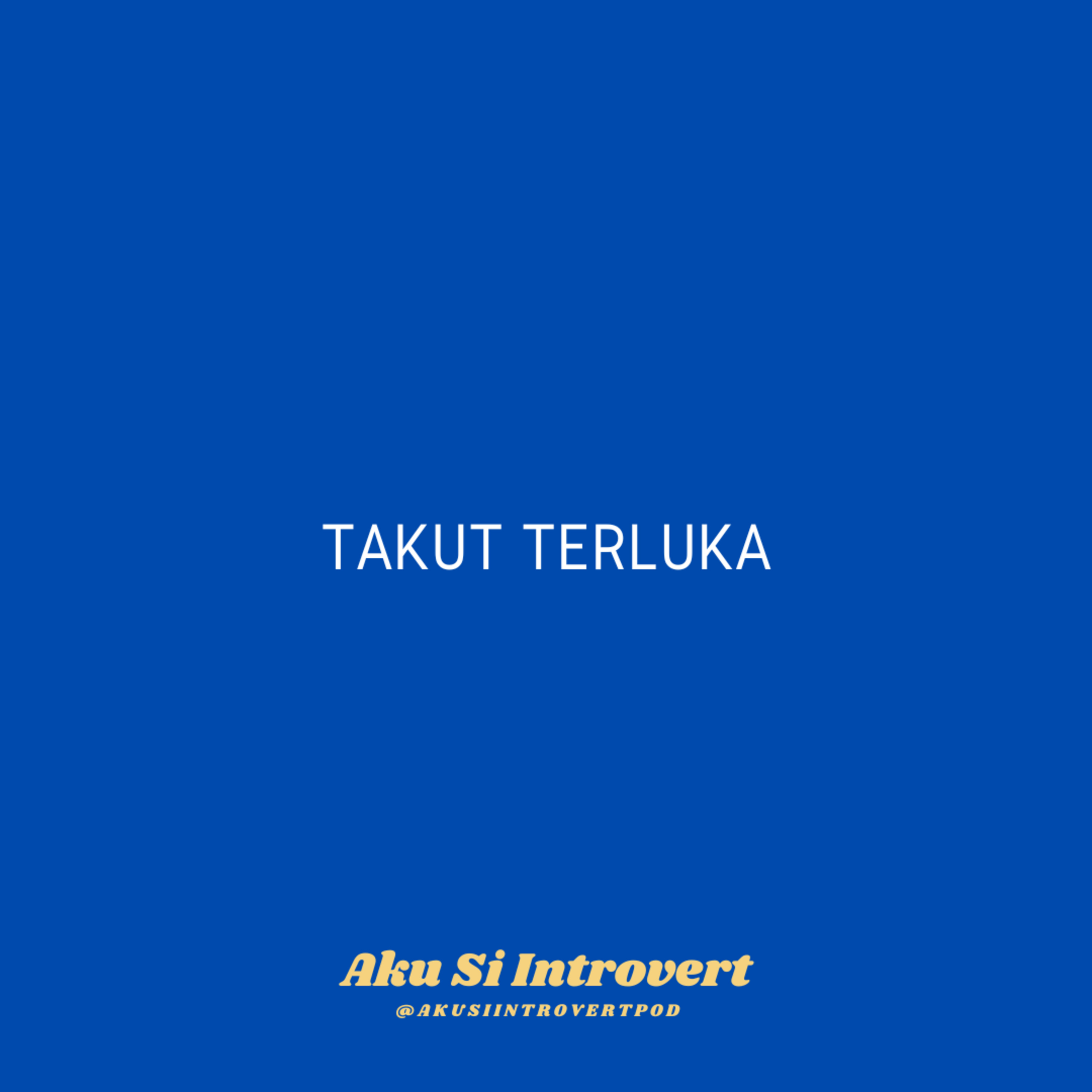 Aku Si Introvert