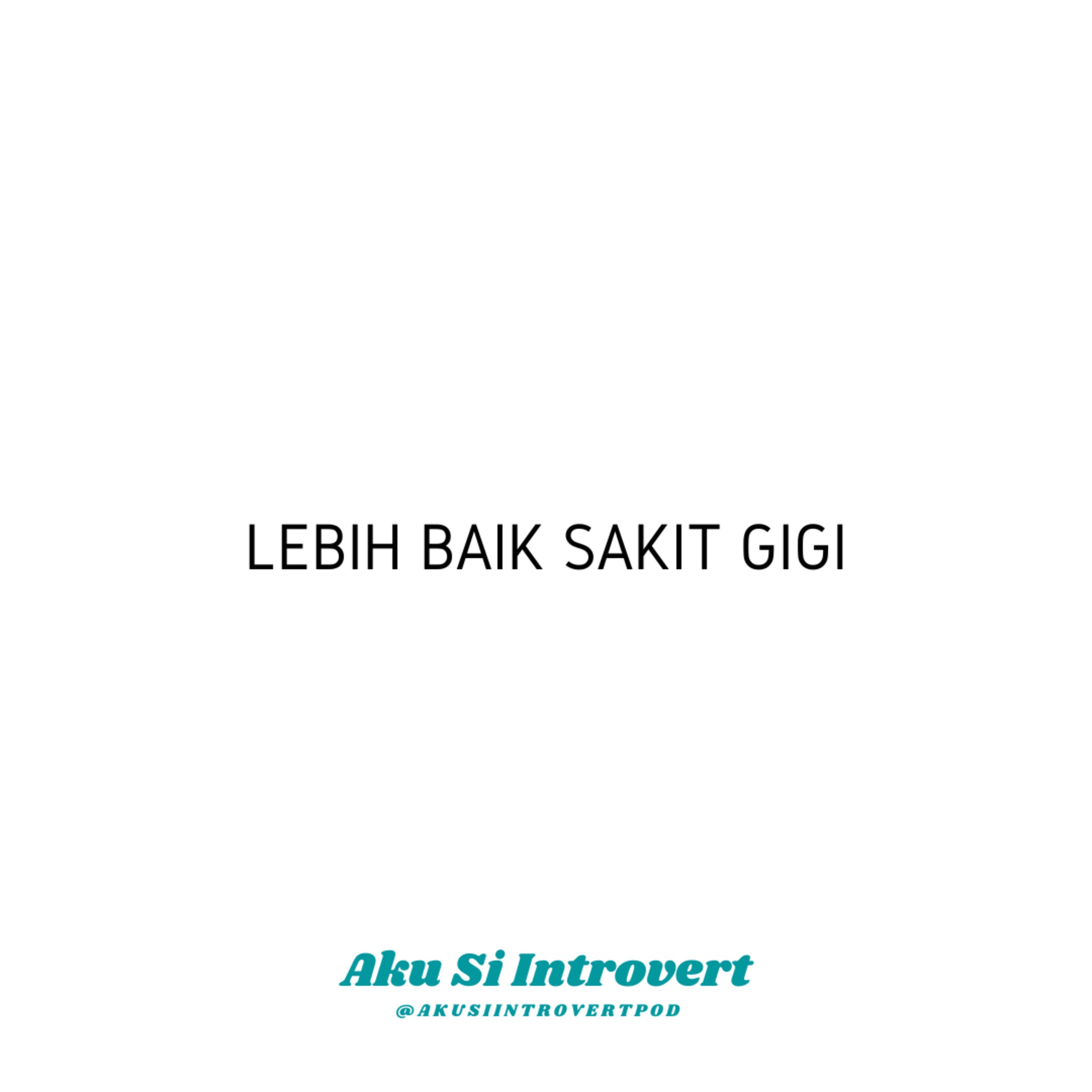 Aku Si Introvert