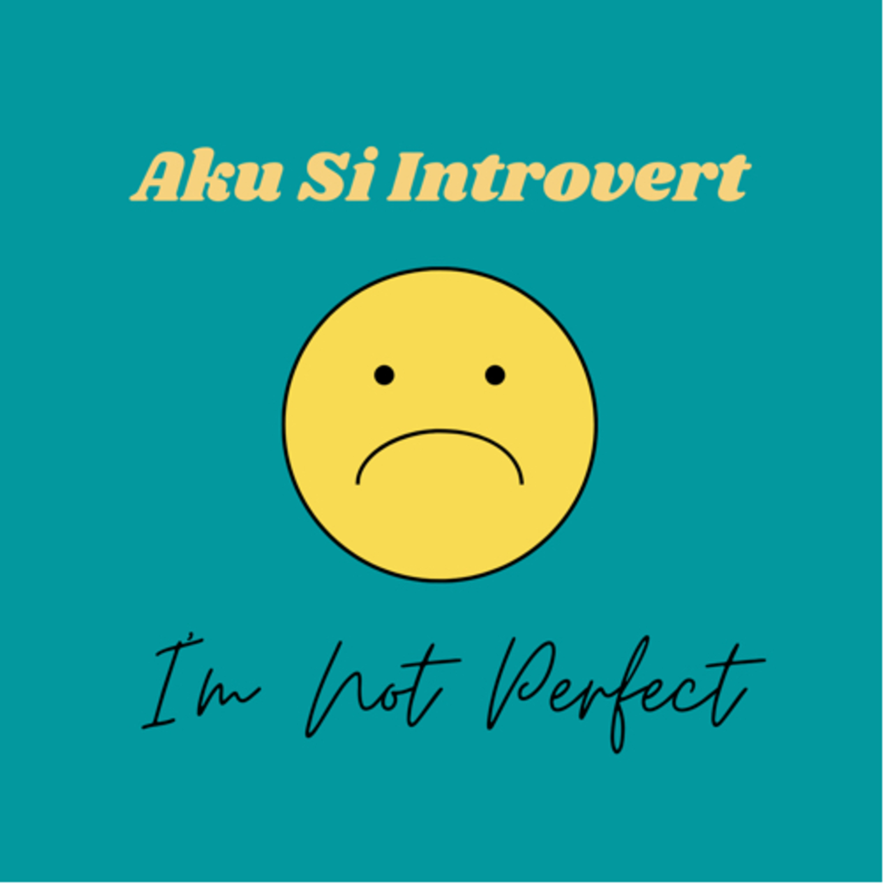 Aku Si Introvert