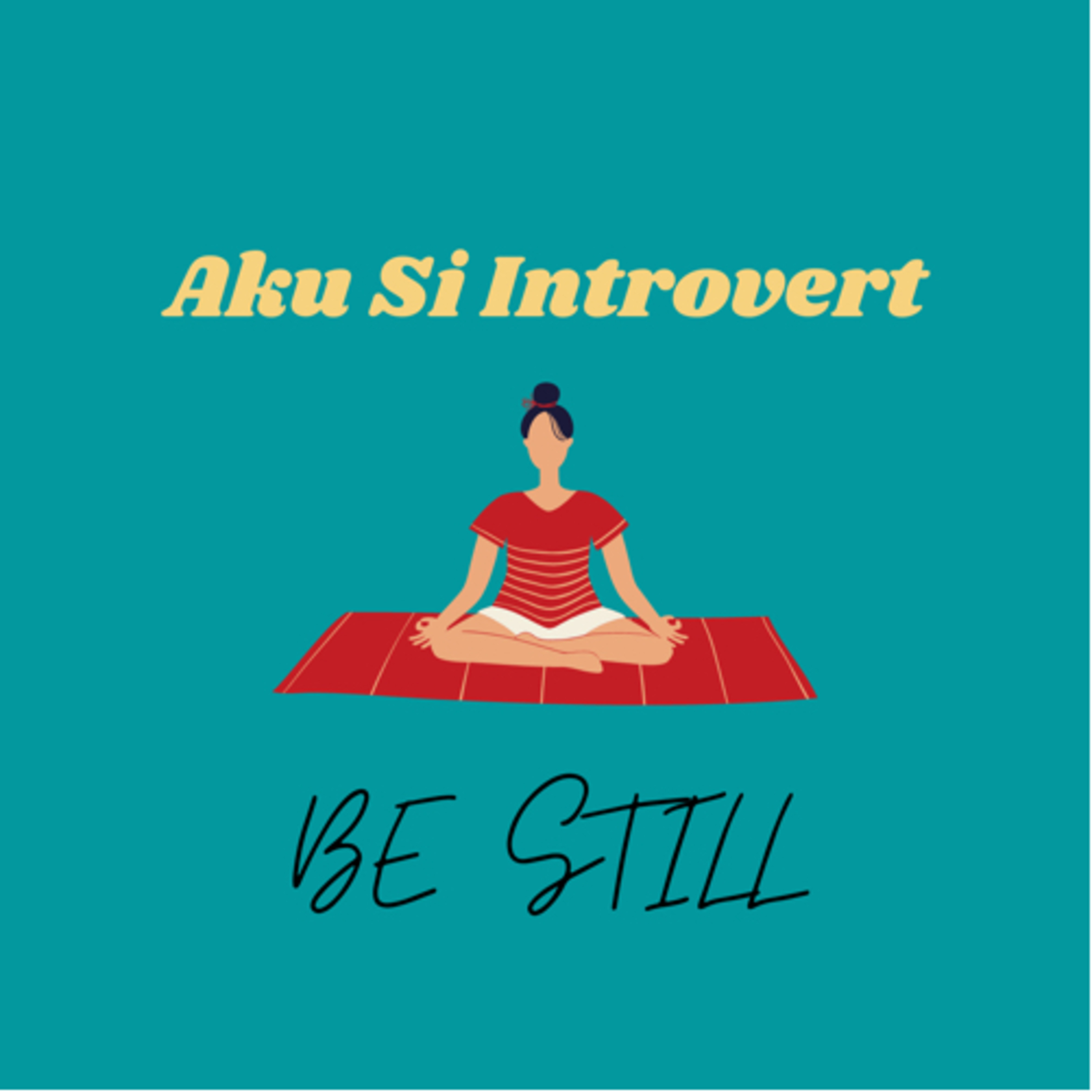 Aku Si Introvert