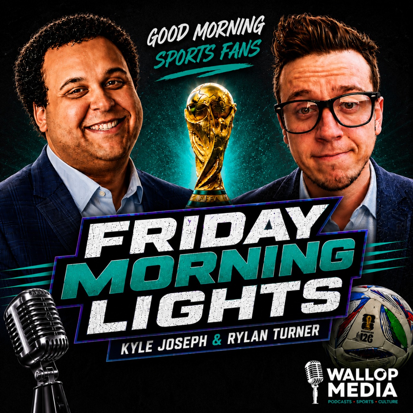 Friday Morning Lights: 2026 FIFA World Cup Coverage Finale episode artwork