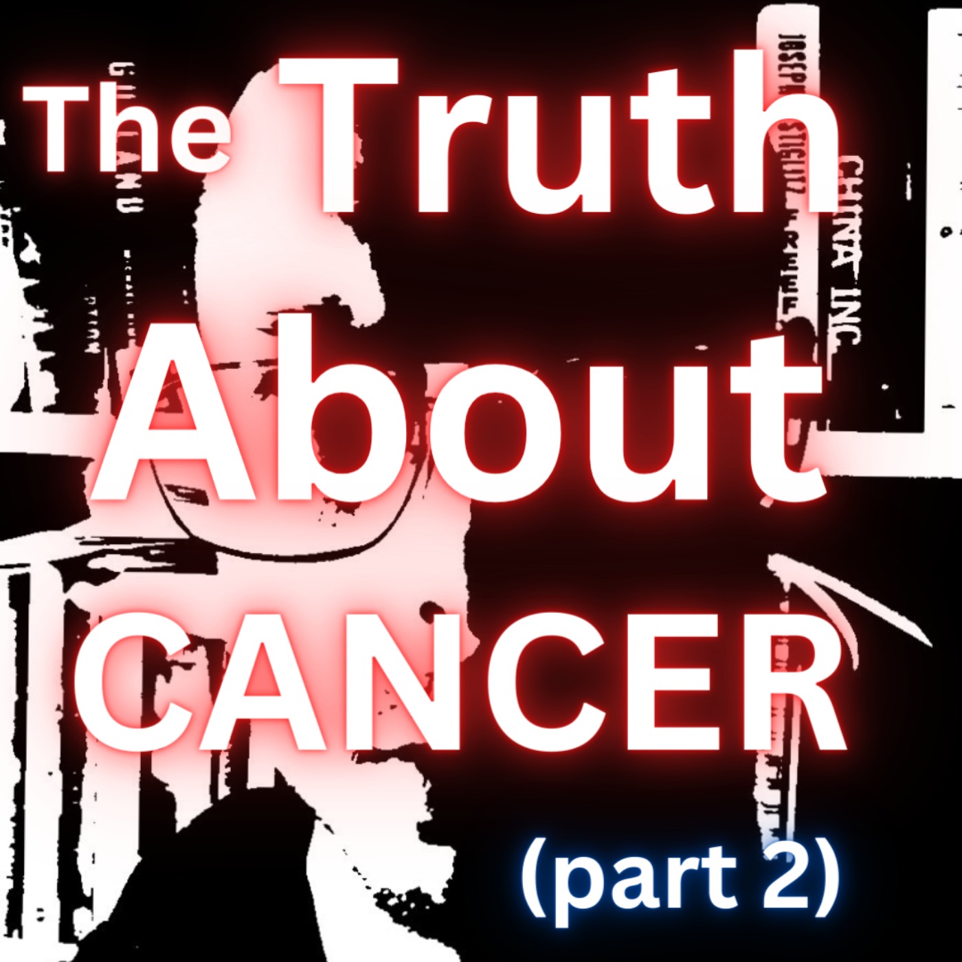 The Truth About CANCER (DEEP DIVE) - part 2