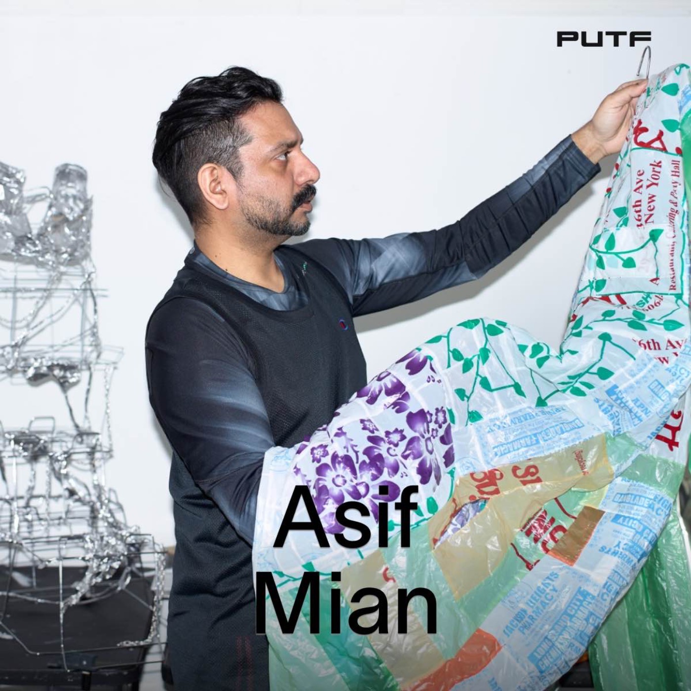 cover art for PUTF Show w/ Asif Mian (NYC, Identity, Career Shift, Art Practice, Mythology)