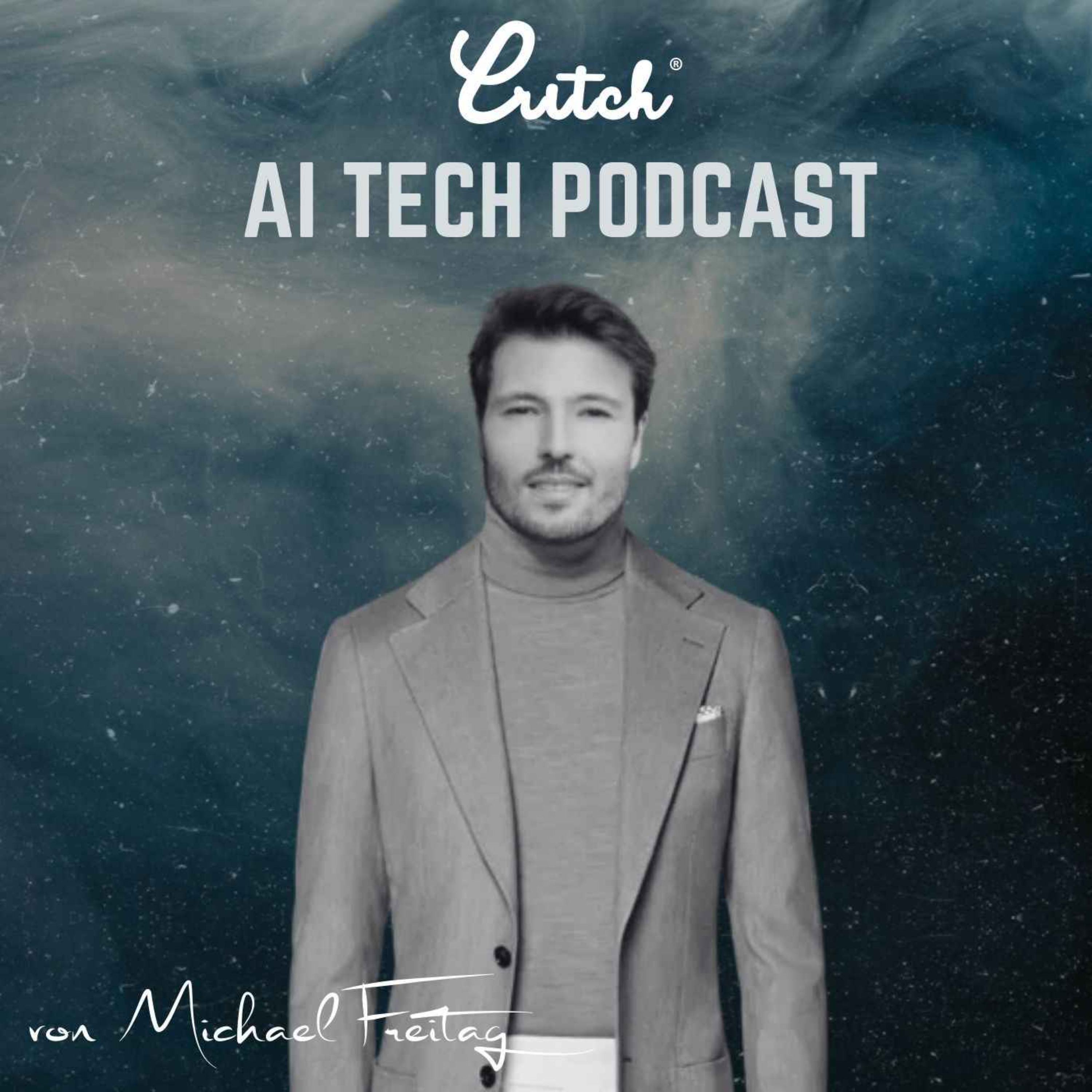 CRITCH® AI Tech Podcast von Michael Freitag - Künstliche Intelligenz (KI), Wirtschaft und Technologi