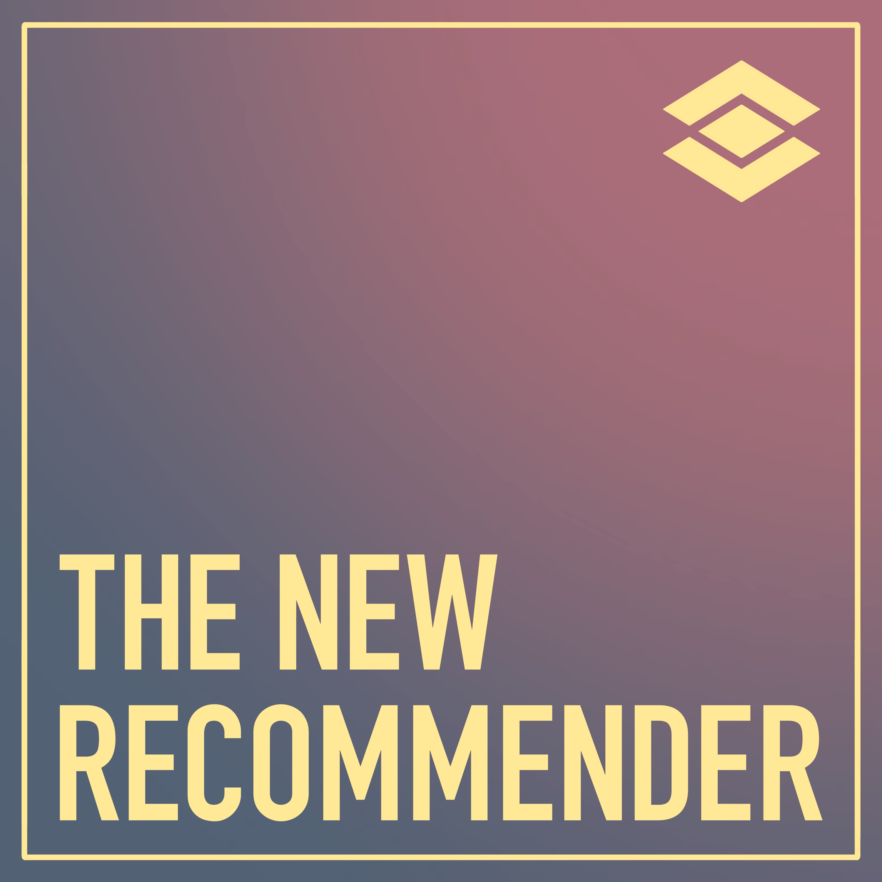 The New Recommender