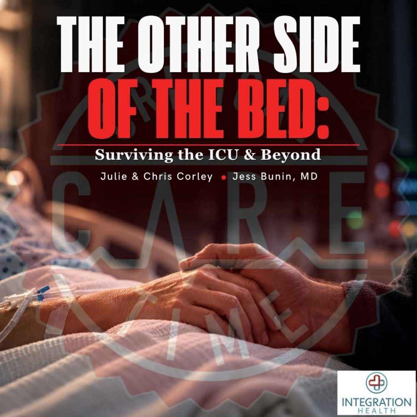 86. The Other Side of The Bed: Surviving The ICU & Beyond