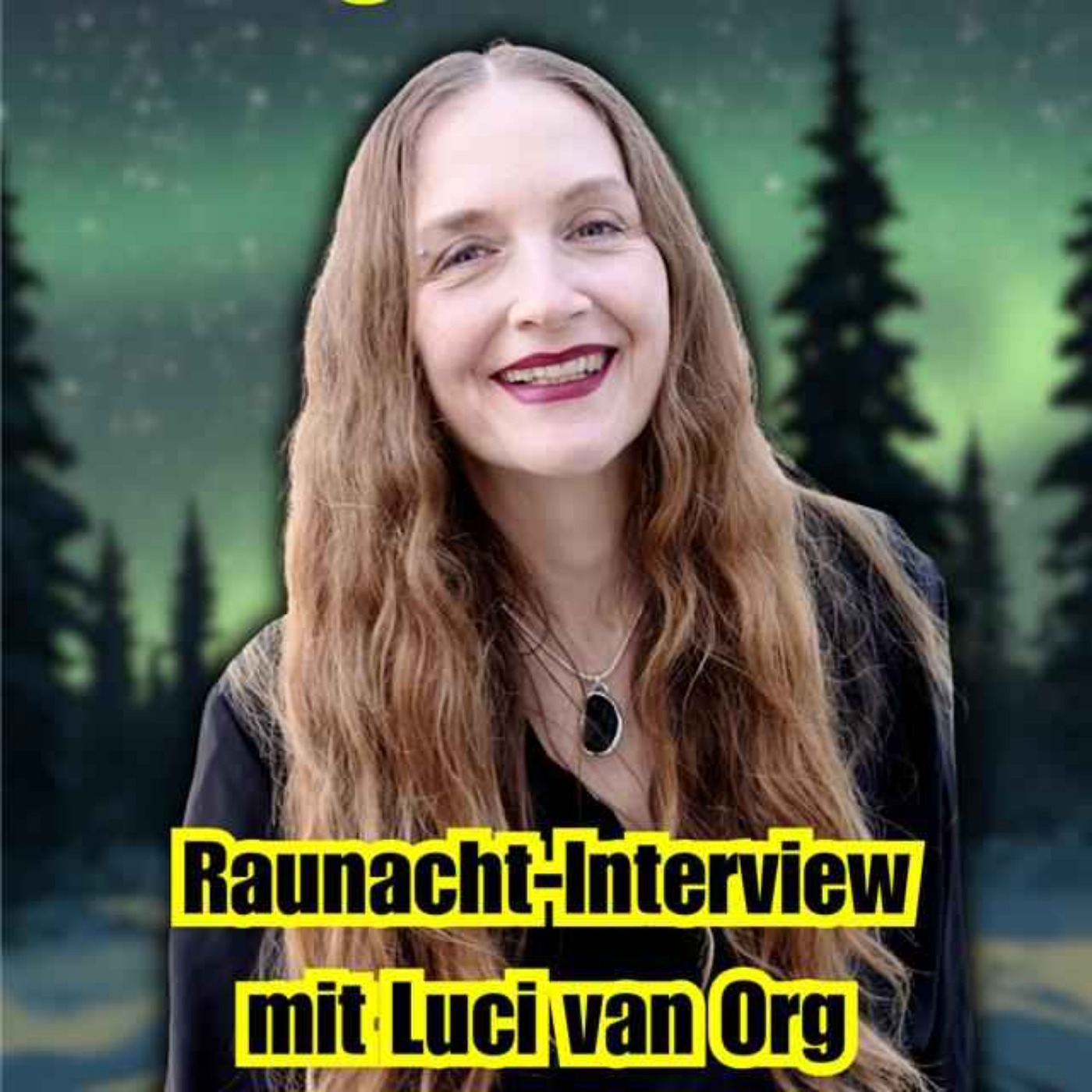 DER JOHN-SINCLAIR-PODCAST - Januar 2026: Raunacht - Interview mit Luci van Org