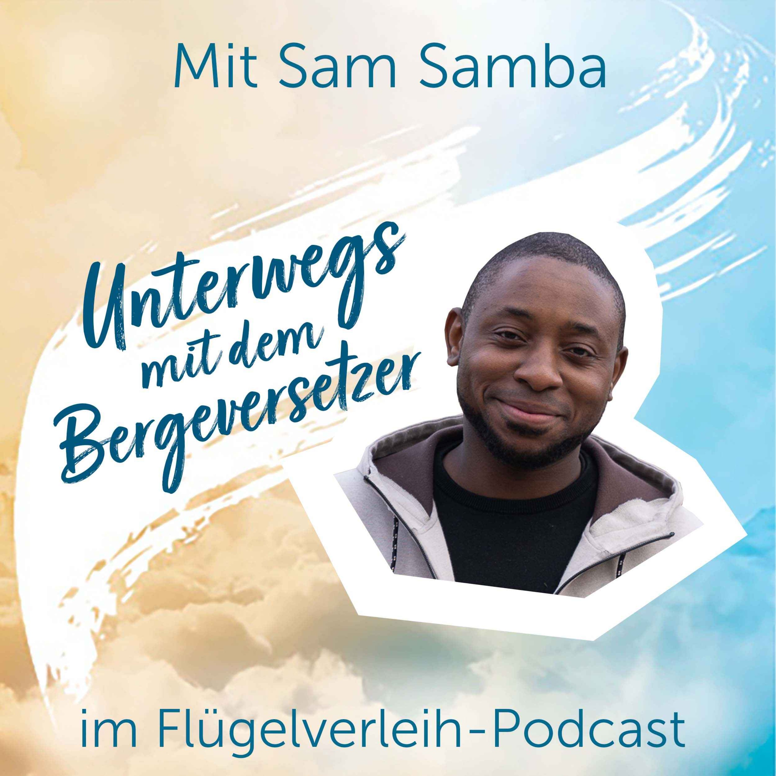 cover art for Unterwegs mit dem Bergeversetzer - mit Sam Samba